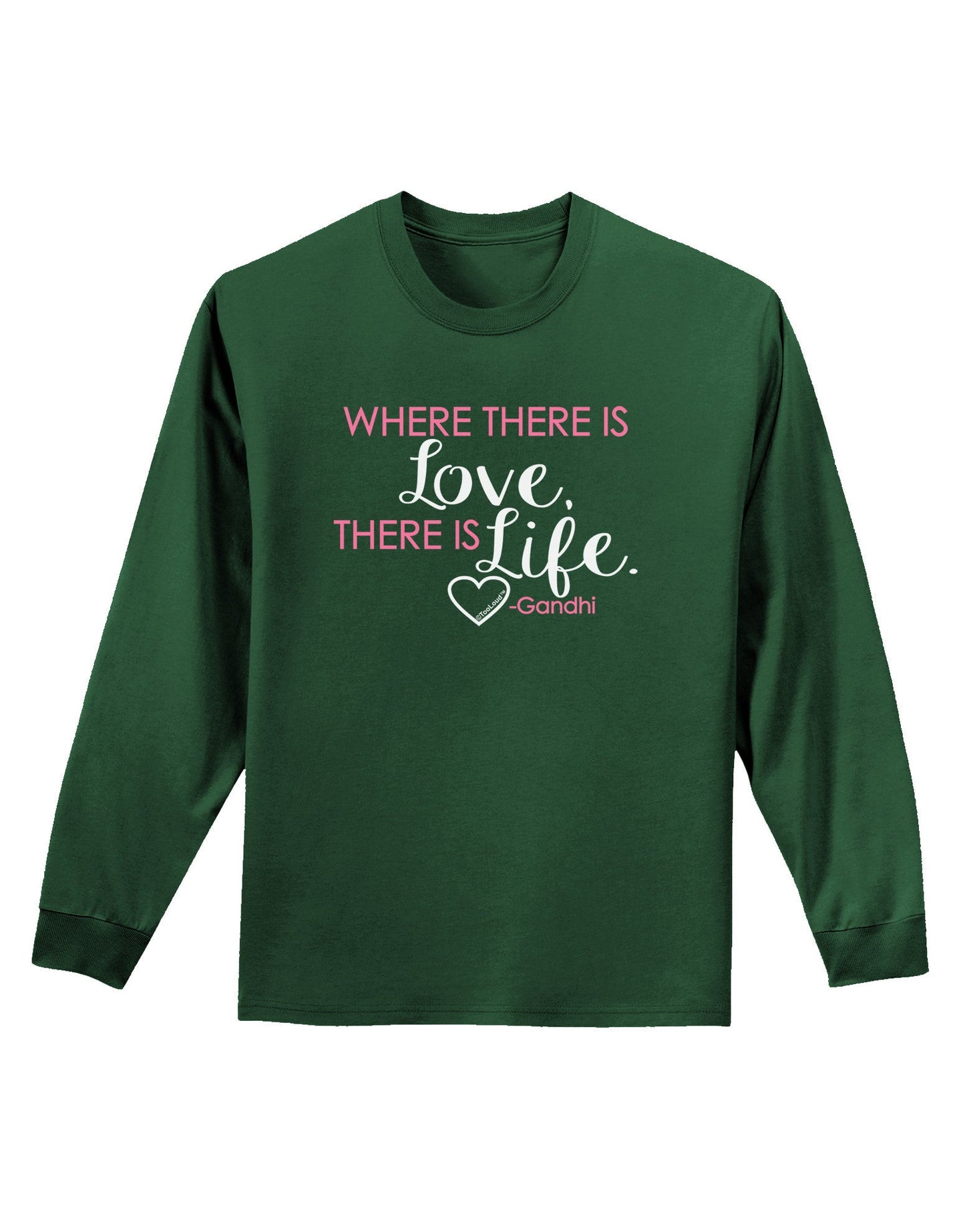 TooLoud Where There Is Love Gandhi Adult Long Sleeve Dark T-Shirt-TooLoud-Dark-Green-Small-Davson Sales