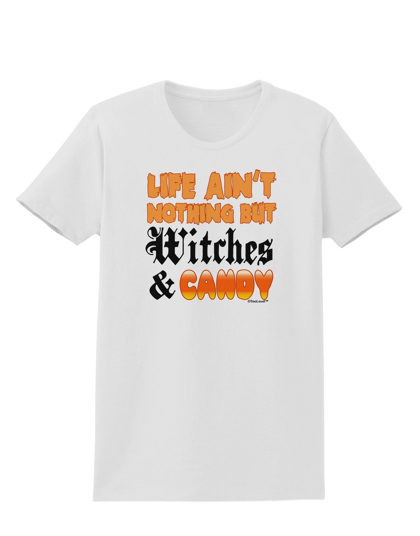 TooLoud Witches and Candy Color Womens T-Shirt-Womens T-Shirt-TooLoud-White-X-Small-Davson Sales