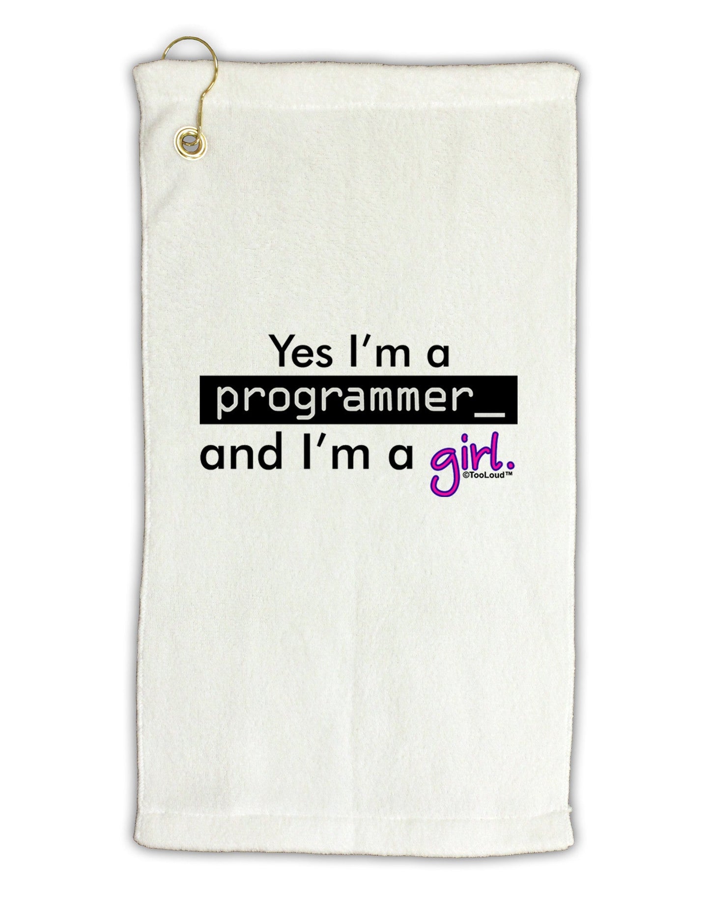 TooLoud Yes I am a Programmer Girl Micro Terry Gromet Golf Towel 11"x19-Golf Towel-TooLoud-White-Davson Sales