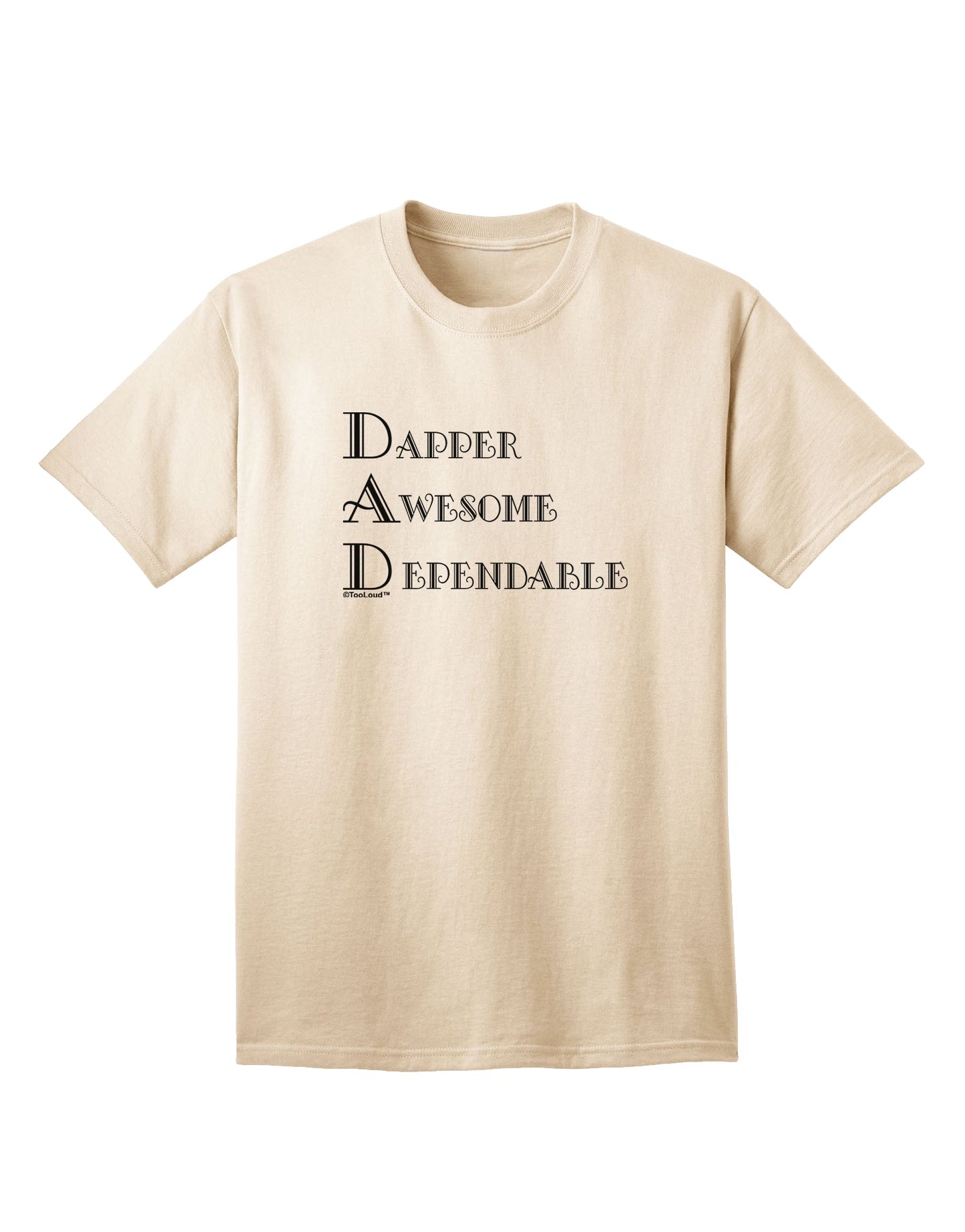 TooLoud presents the DAD - Acronym Adult T-Shirt for the discerning ecommerce shopper.-Mens T-shirts-TooLoud-Natural-Small-Davson Sales