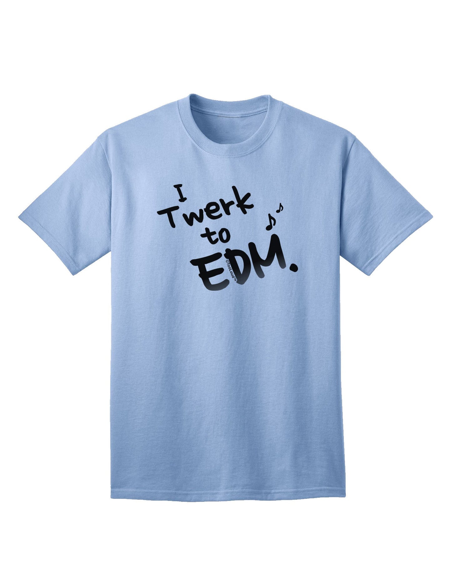 Twerk To EDM BnW Adult T-Shirt-Mens T-Shirt-TooLoud-Light-Blue-Small-Davson Sales