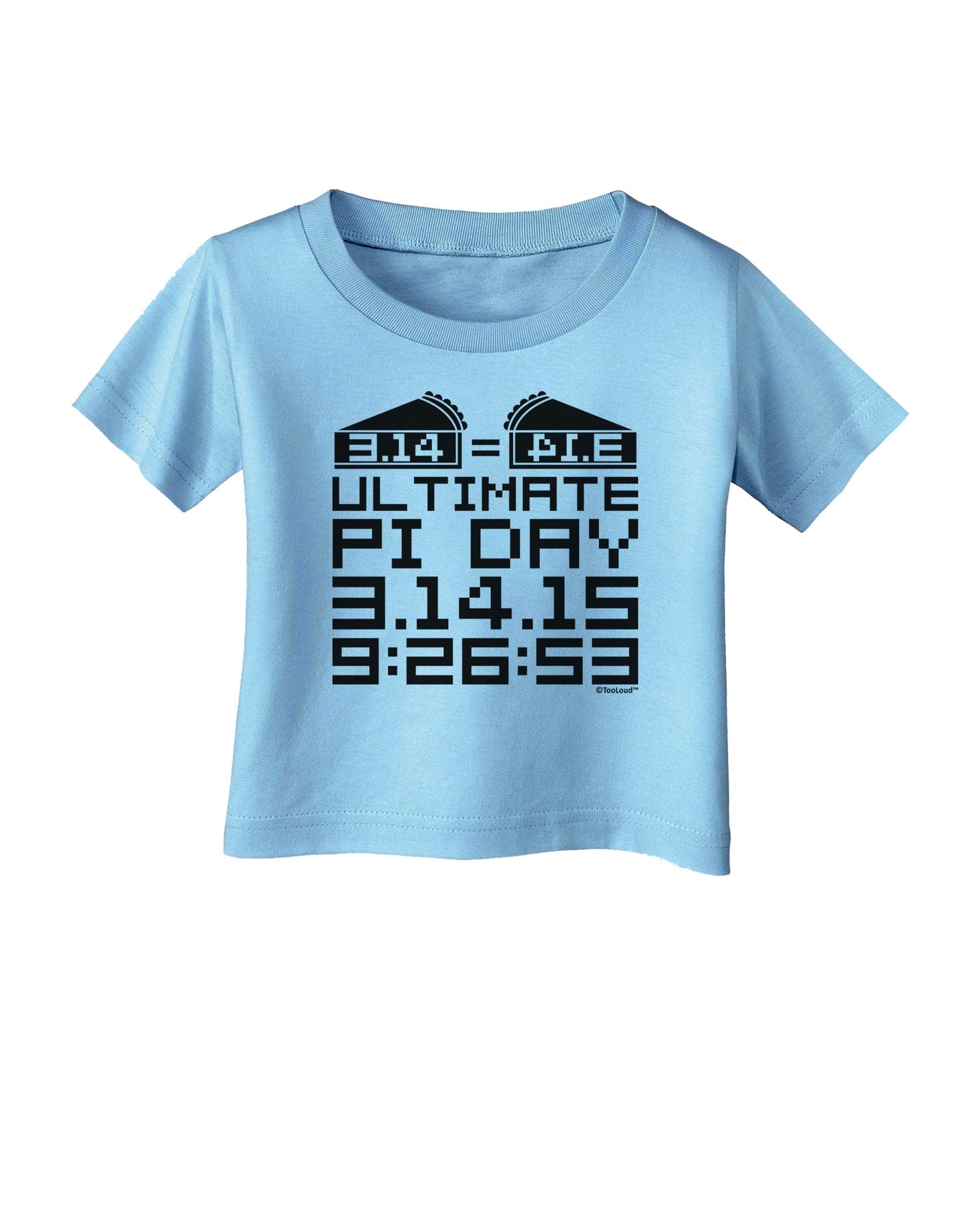 Ultimate Pi Day Design - Mirrored Pies Infant T-Shirt by TooLoud-Infant T-Shirt-TooLoud-Aquatic-Blue-06-Months-Davson Sales