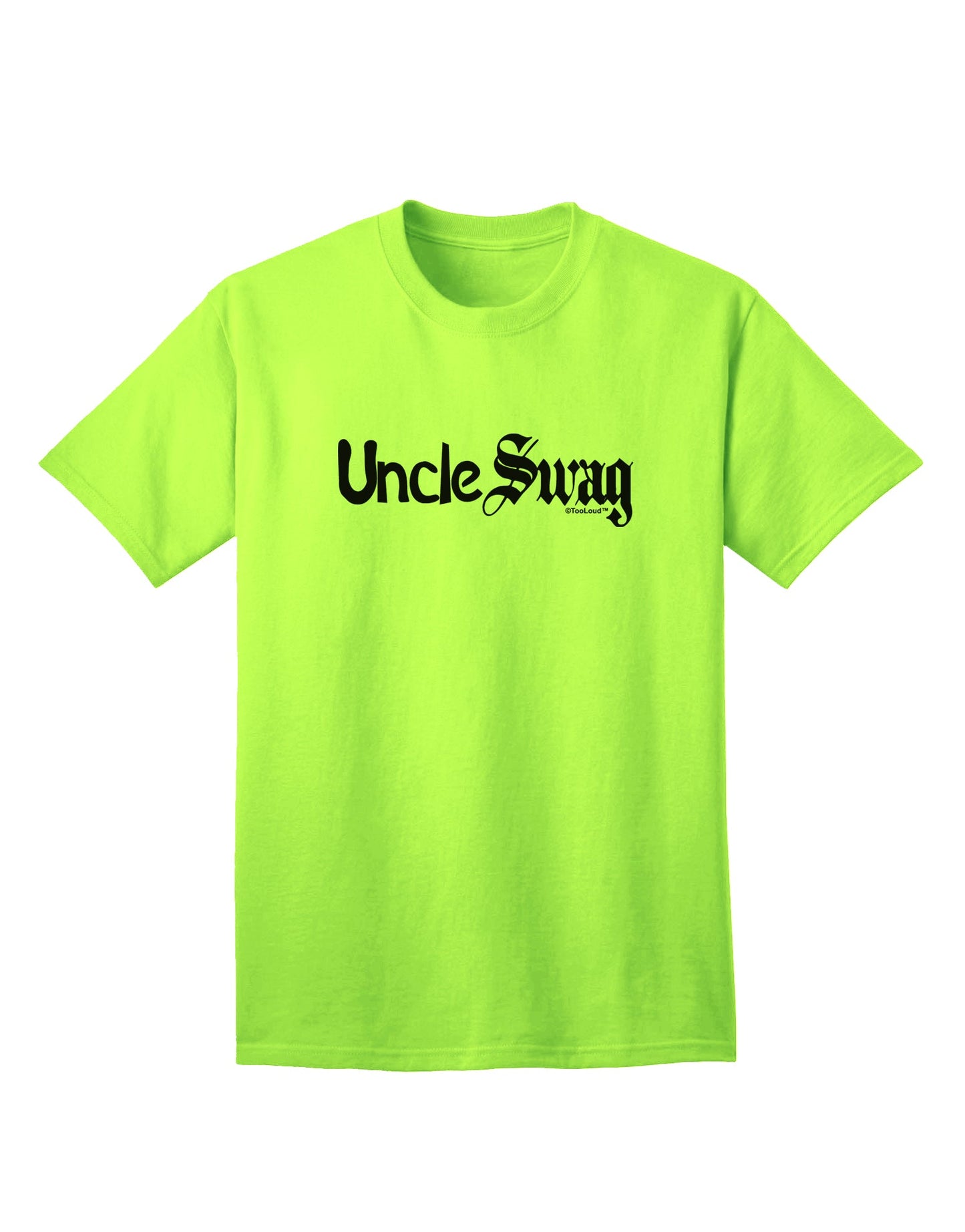 Uncle Swag Text Adult T-Shirt - A Stylish Addition to Your Wardrobe, Crafted by TooLoud-Mens T-shirts-TooLoud-Neon-Green-Small-Davson Sales