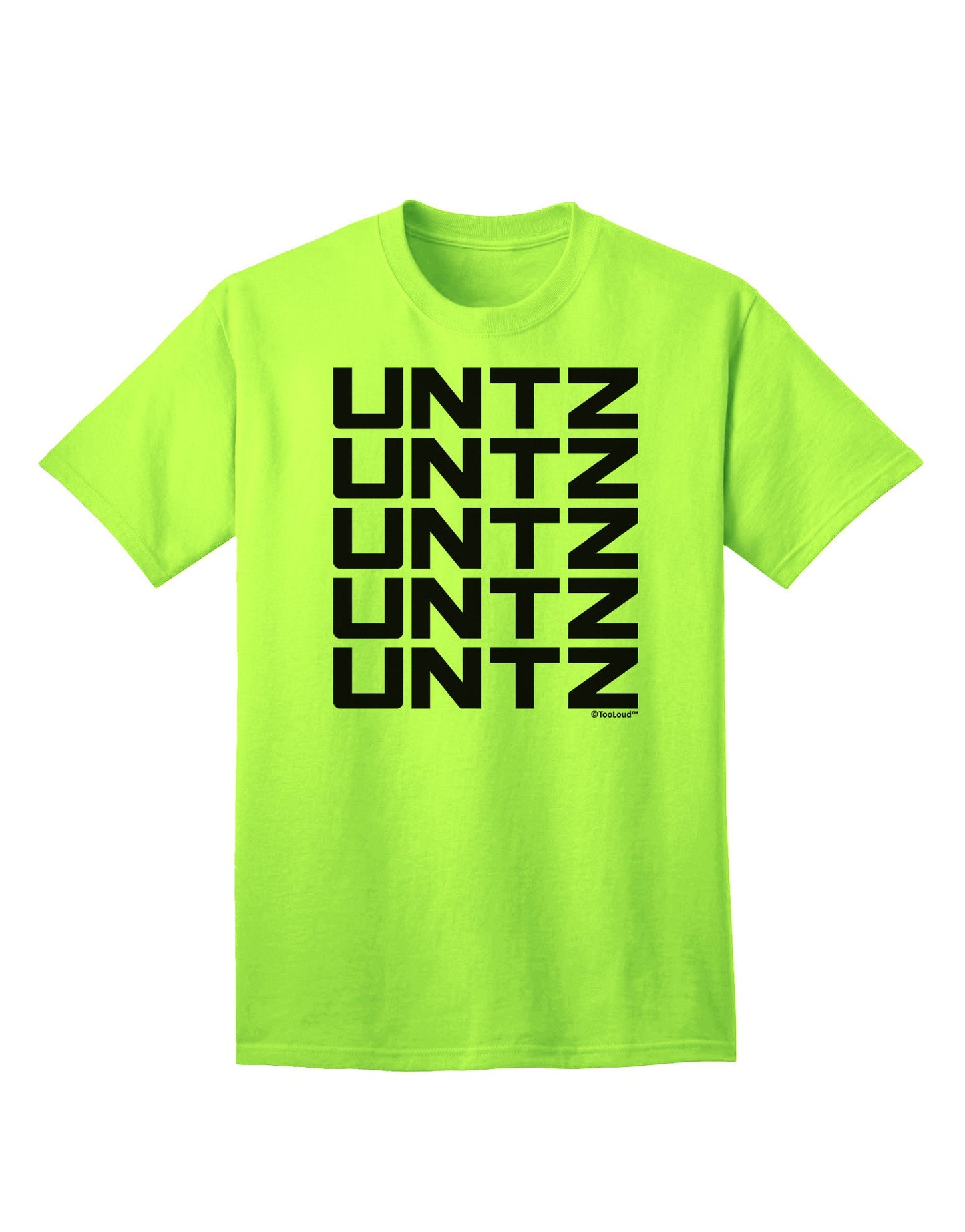 Untz Untz Untz Untz Untz EDM Design Adult T-Shirt-Mens T-Shirt-TooLoud-Neon-Green-Small-Davson Sales