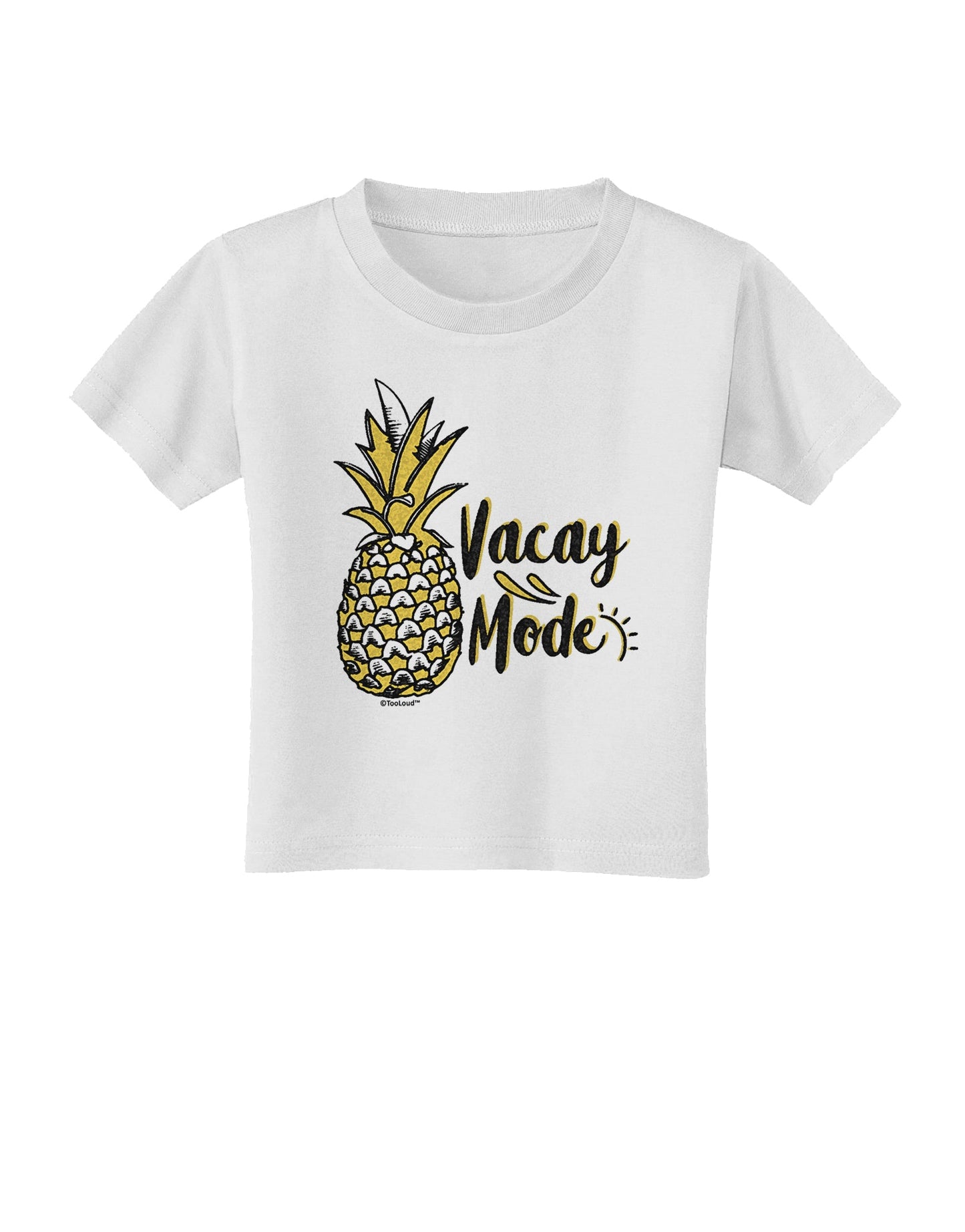Vacay Mode Pinapple Toddler T-Shirt-Toddler T-shirt-TooLoud-White-2T-Davson Sales