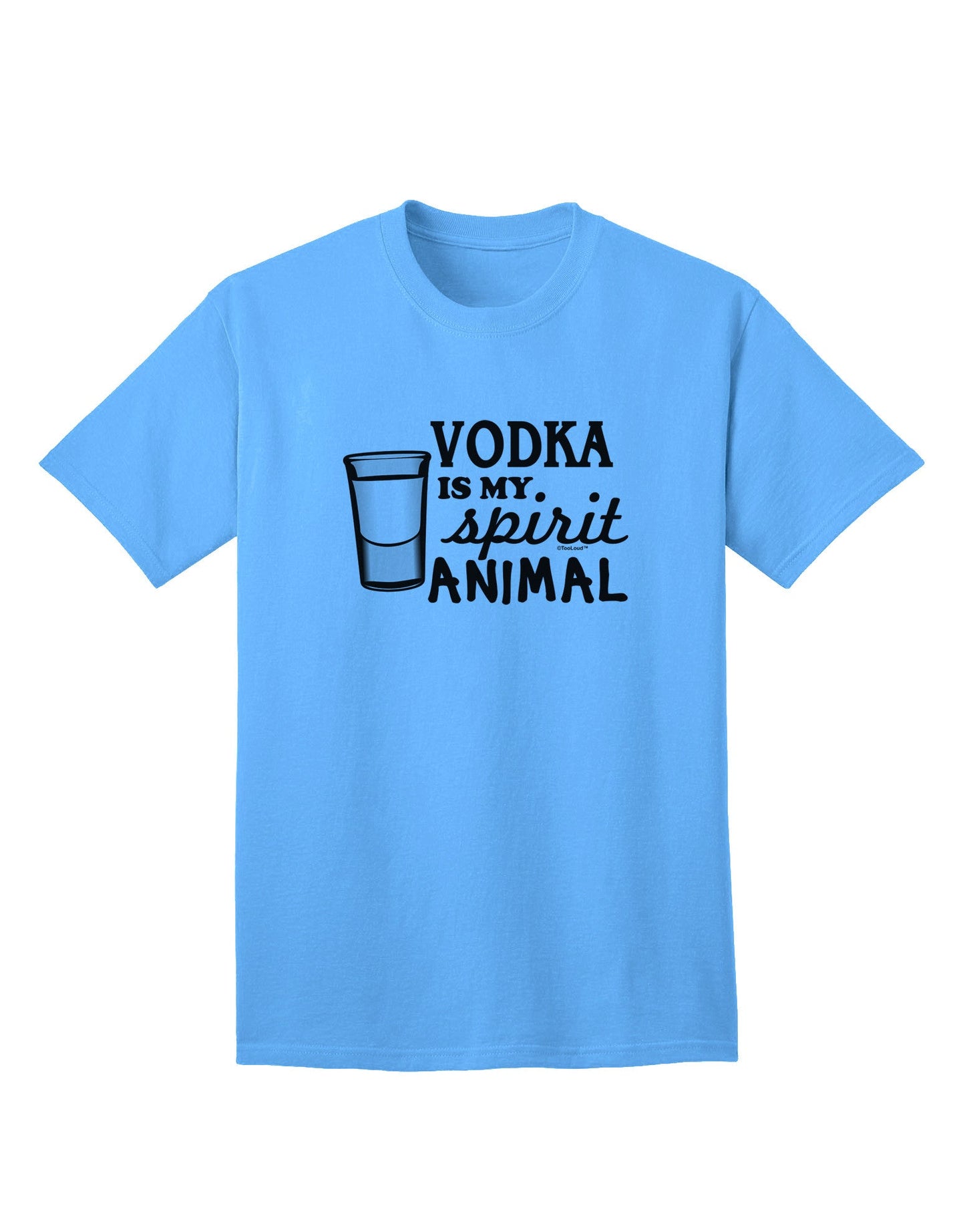 Vodka Is My Spirit Animal - Premium Adult T-Shirt for Vodka Enthusiasts-Mens T-shirts-TooLoud-Aquatic-Blue-Small-Davson Sales