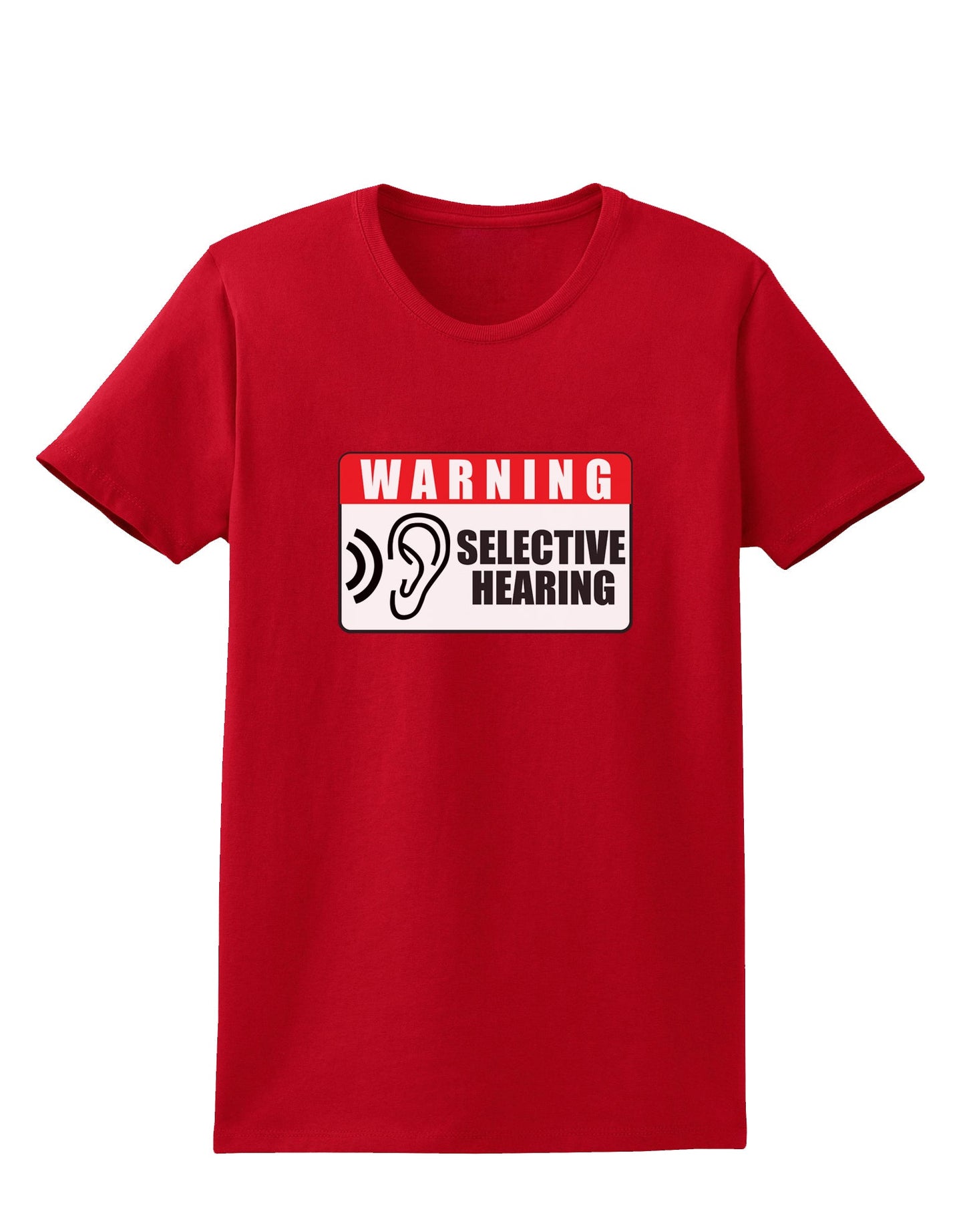 Warning Selective Hearing Funny Womens Dark T-Shirt by TooLoud-TooLoud-Red-X-Small-Davson Sales