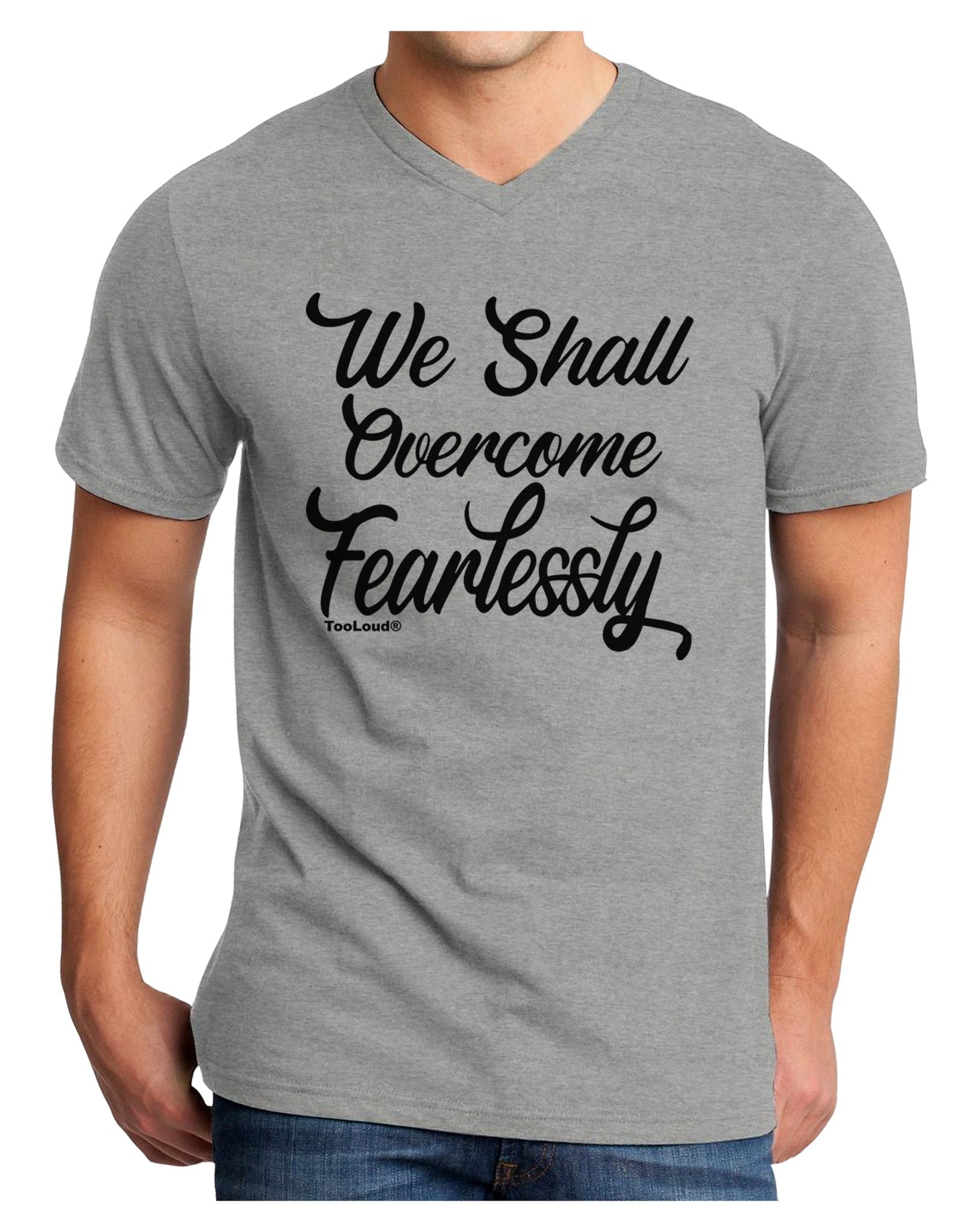 We shall Overcome Fearlessly Adult V-Neck T-shirt-Mens T-Shirt-TooLoud-HeatherGray-Small-Davson Sales