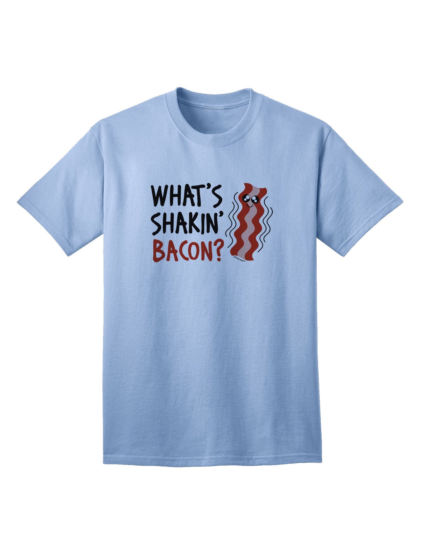 What's Shakin' Bacon - Premium Adult T-Shirt Collection-Mens T-shirts-TooLoud-Light-Blue-Small-Davson Sales