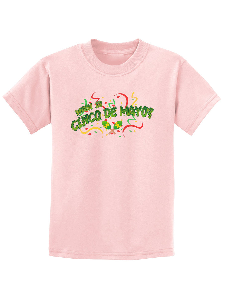 When is Cinco de Mayo? Childrens T-Shirt-Childrens T-Shirt-TooLoud-White-X-Small-Davson Sales