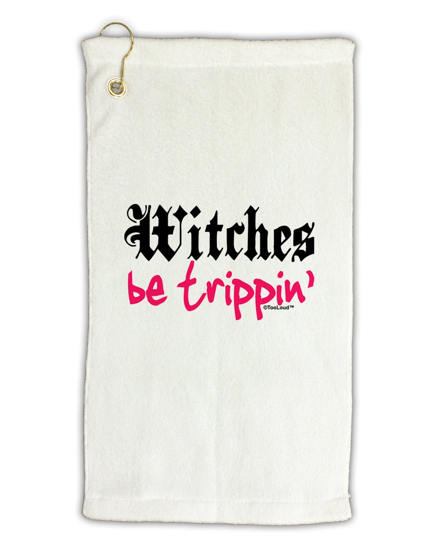 Witches Be Trippin Micro Terry Gromet Golf Towel 11"x19-Golf Towel-TooLoud-White-Davson Sales