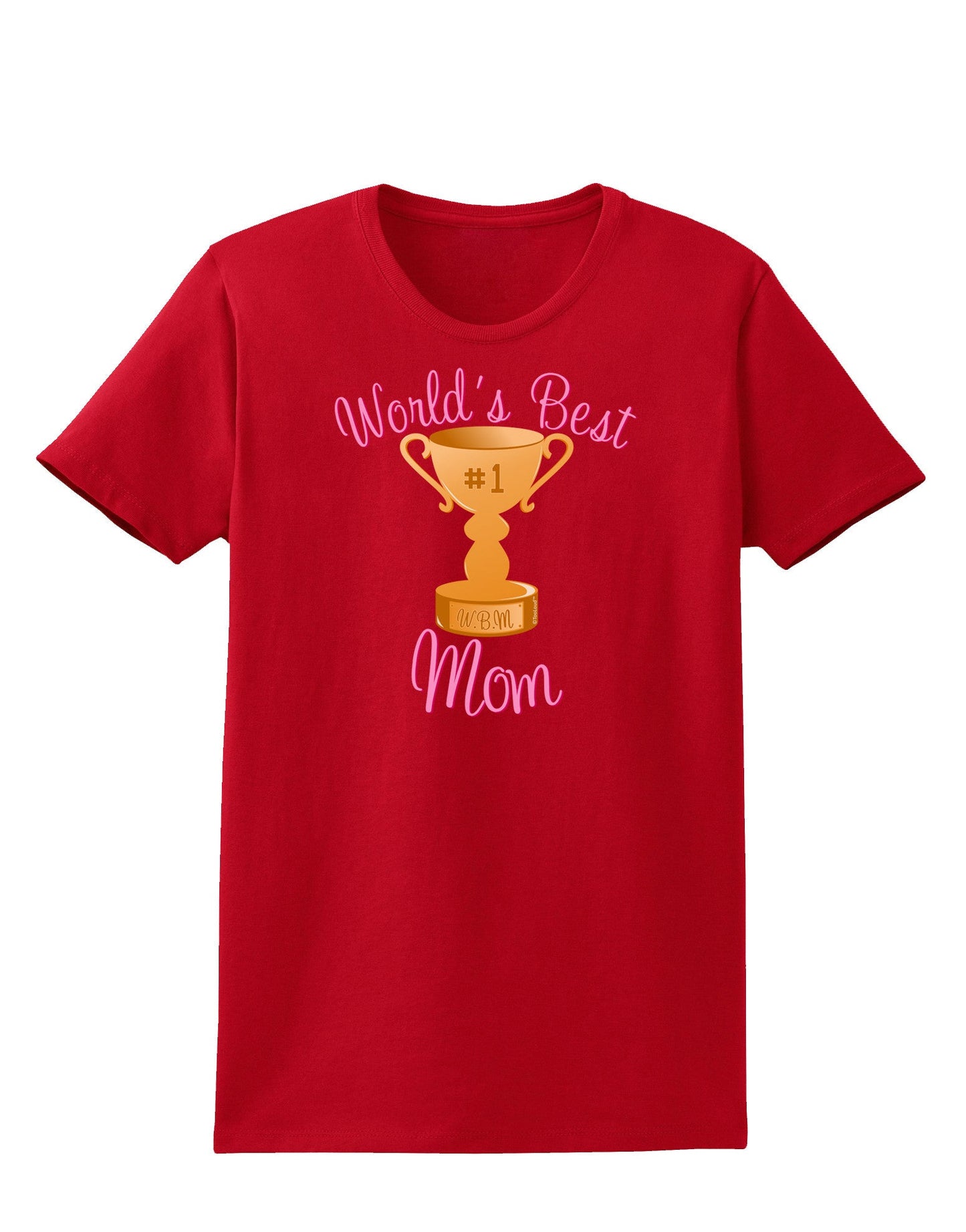 World's Best Mom - Number One Trophy Womens Dark T-Shirt-Womens T-Shirt-TooLoud-Red-X-Small-Davson Sales