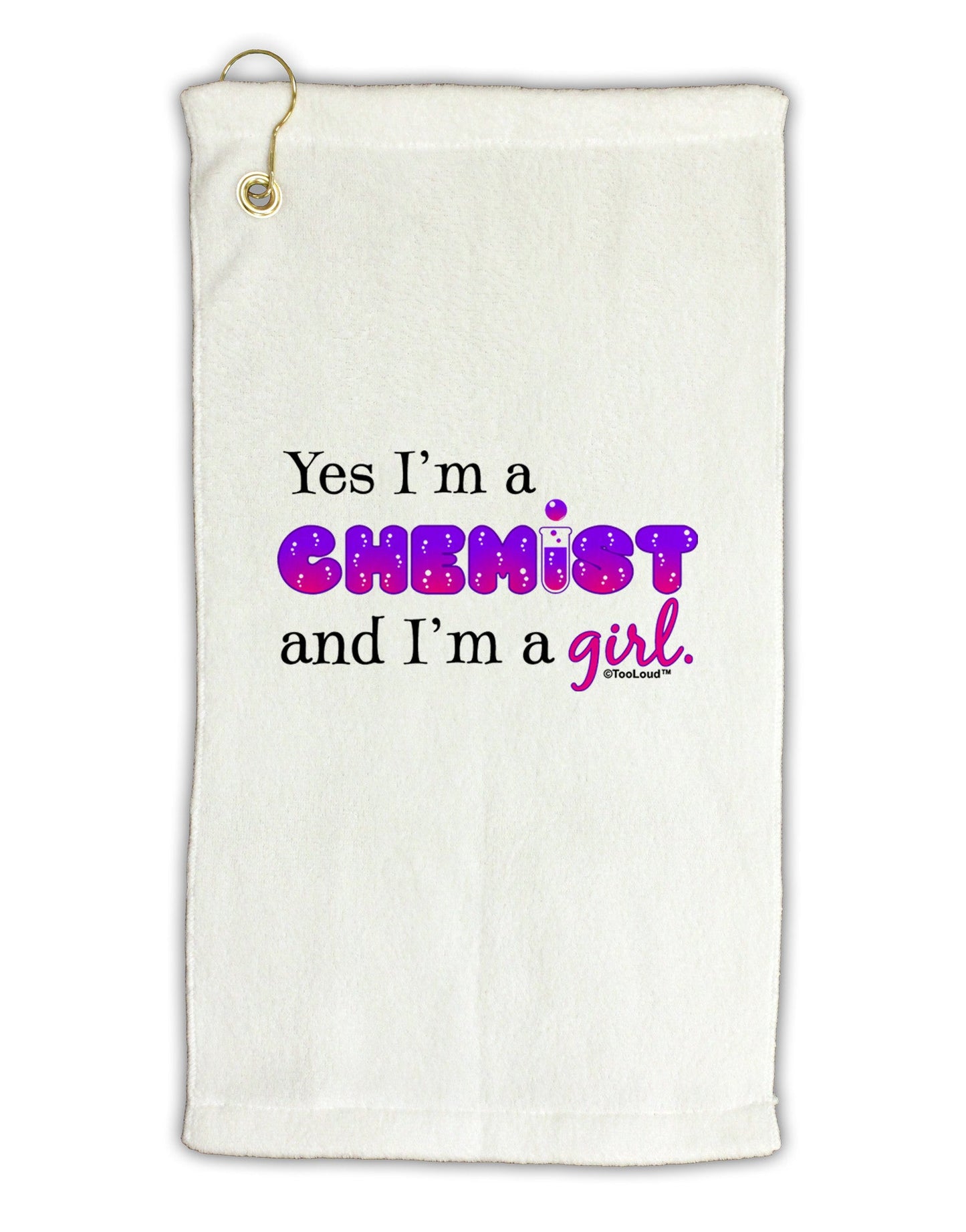 Yes I am a Chemist Girl Micro Terry Gromet Golf Towel 11"x19-Golf Towel-TooLoud-White-Davson Sales