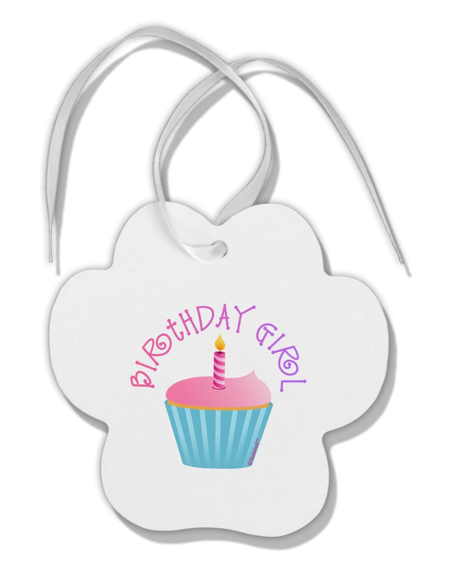 Birthday Girl - Candle Cupcake Paw Print Shaped Ornament by TooLoud-Ornament-TooLoud-White-Davson Sales