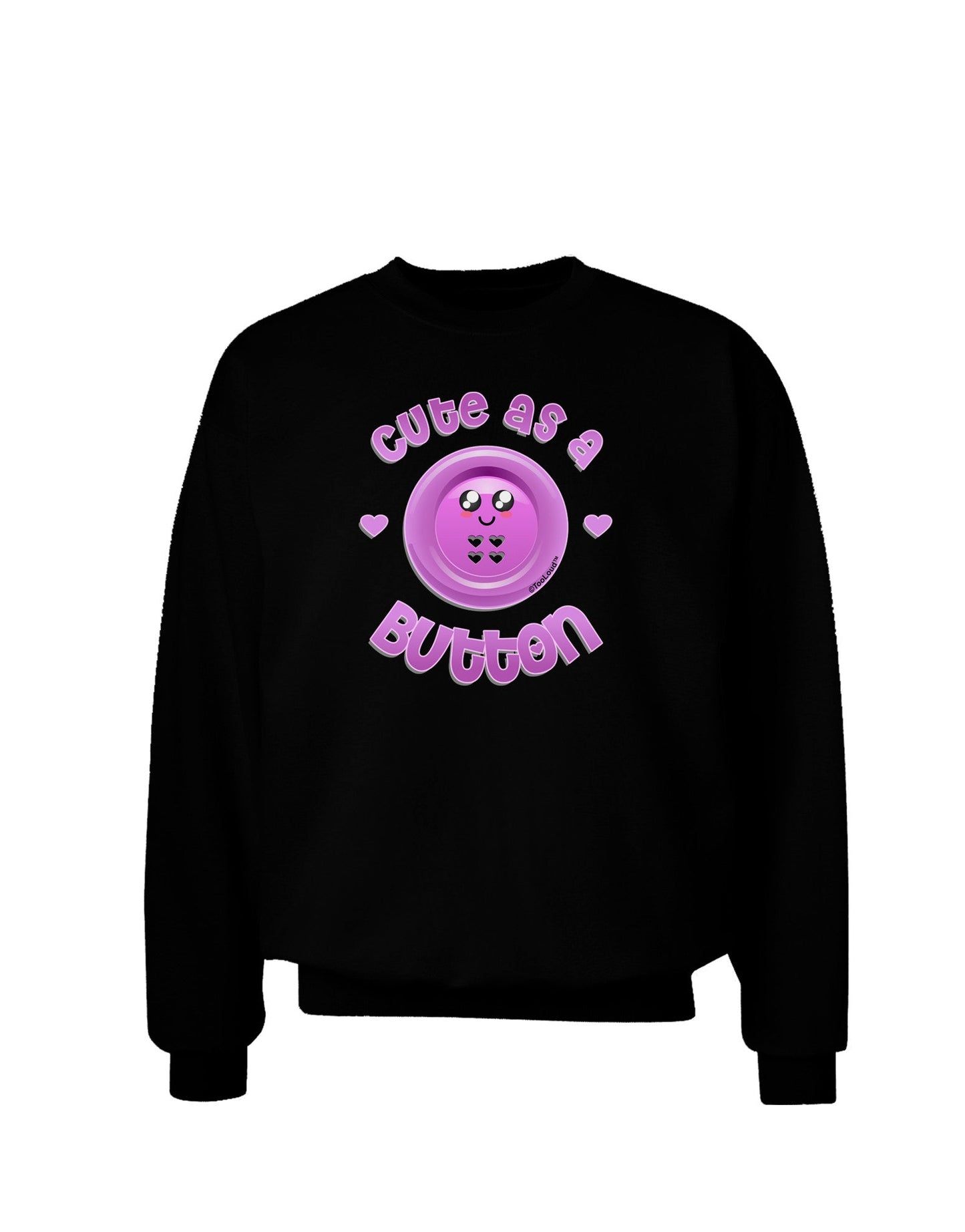 Cute As A Button Smiley Face Adult Dark Sweatshirt-Sweatshirts-TooLoud-Black-Small-Davson Sales