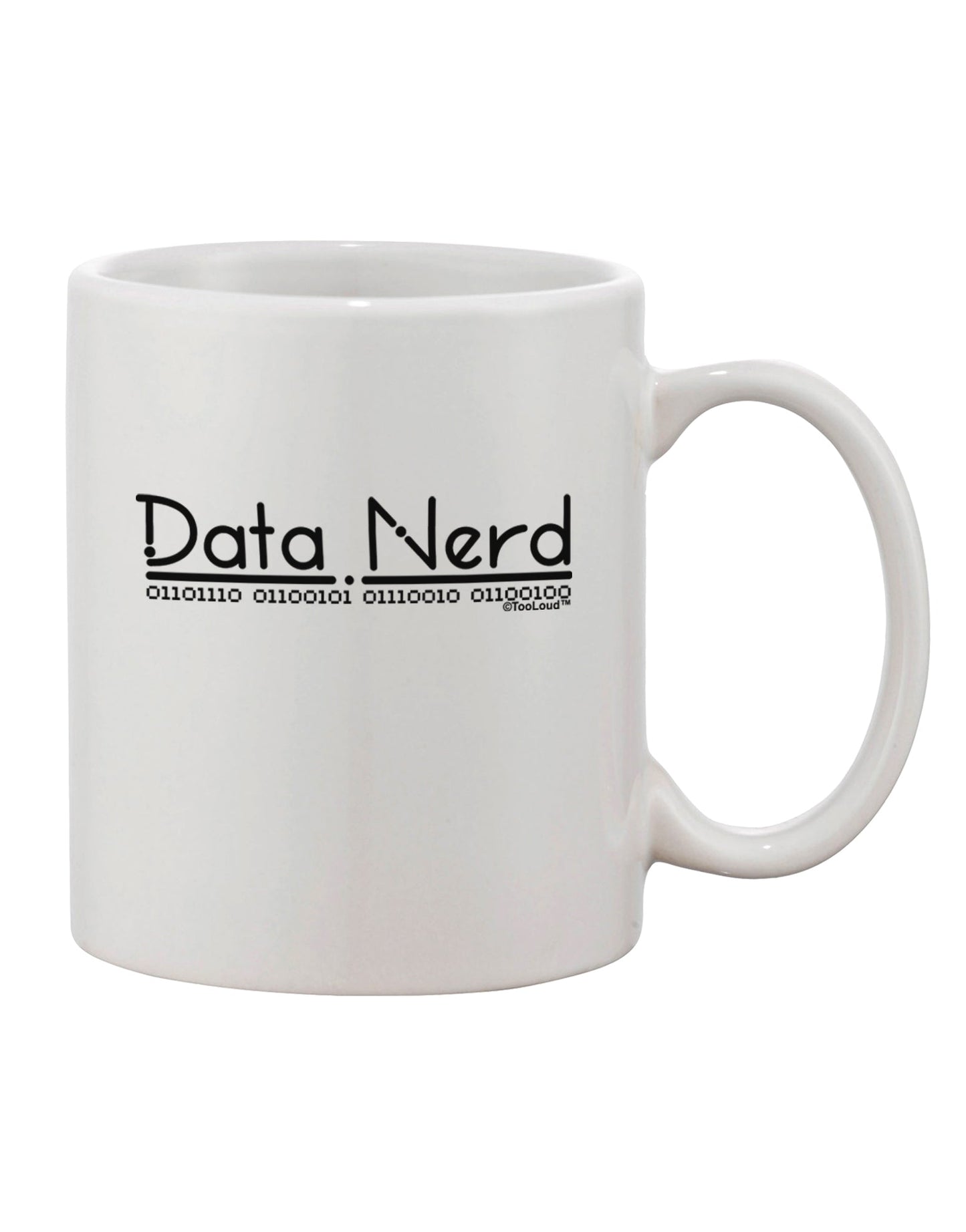 Data Enthusiast's Choice: Exquisite 11 oz Printed Coffee Mug - TooLoud-11 OZ Coffee Mug-TooLoud-White-Davson Sales