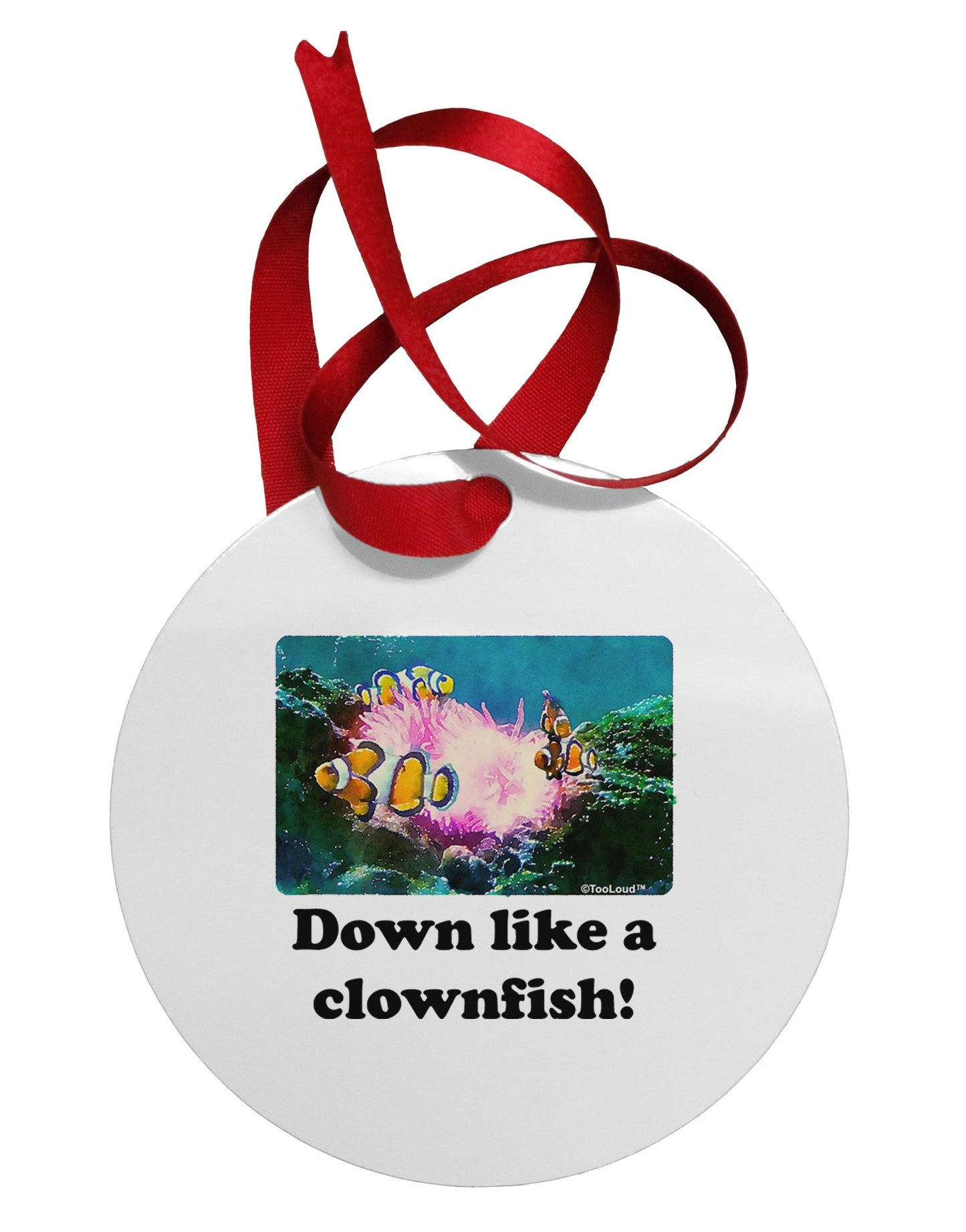 Down Like A Clownfish Circular Metal Ornament-Ornament-TooLoud-White-Davson Sales