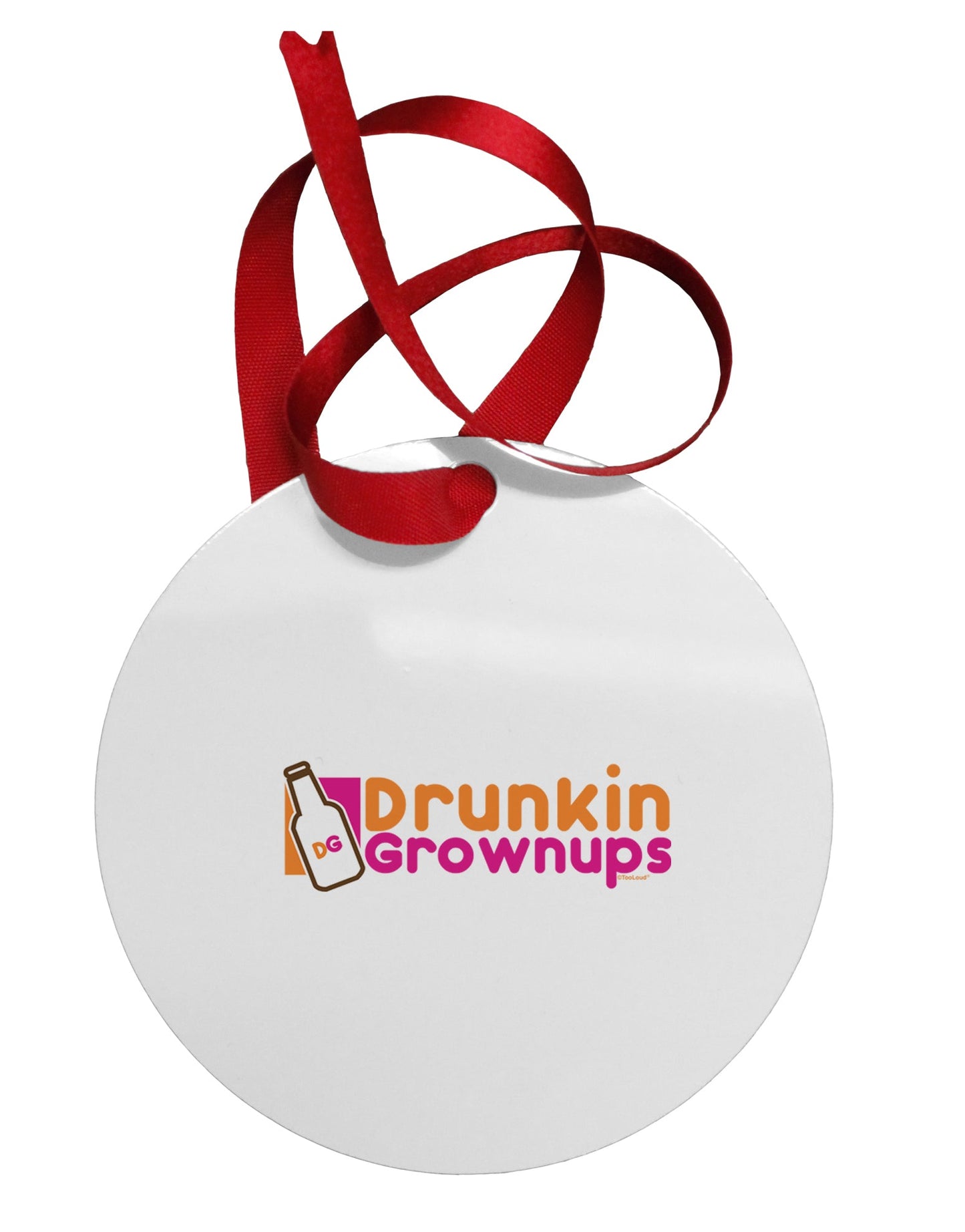 Drunken Grown ups Funny Drinking Circular Metal Ornament by TooLoud-Ornament-TooLoud-White-Davson Sales