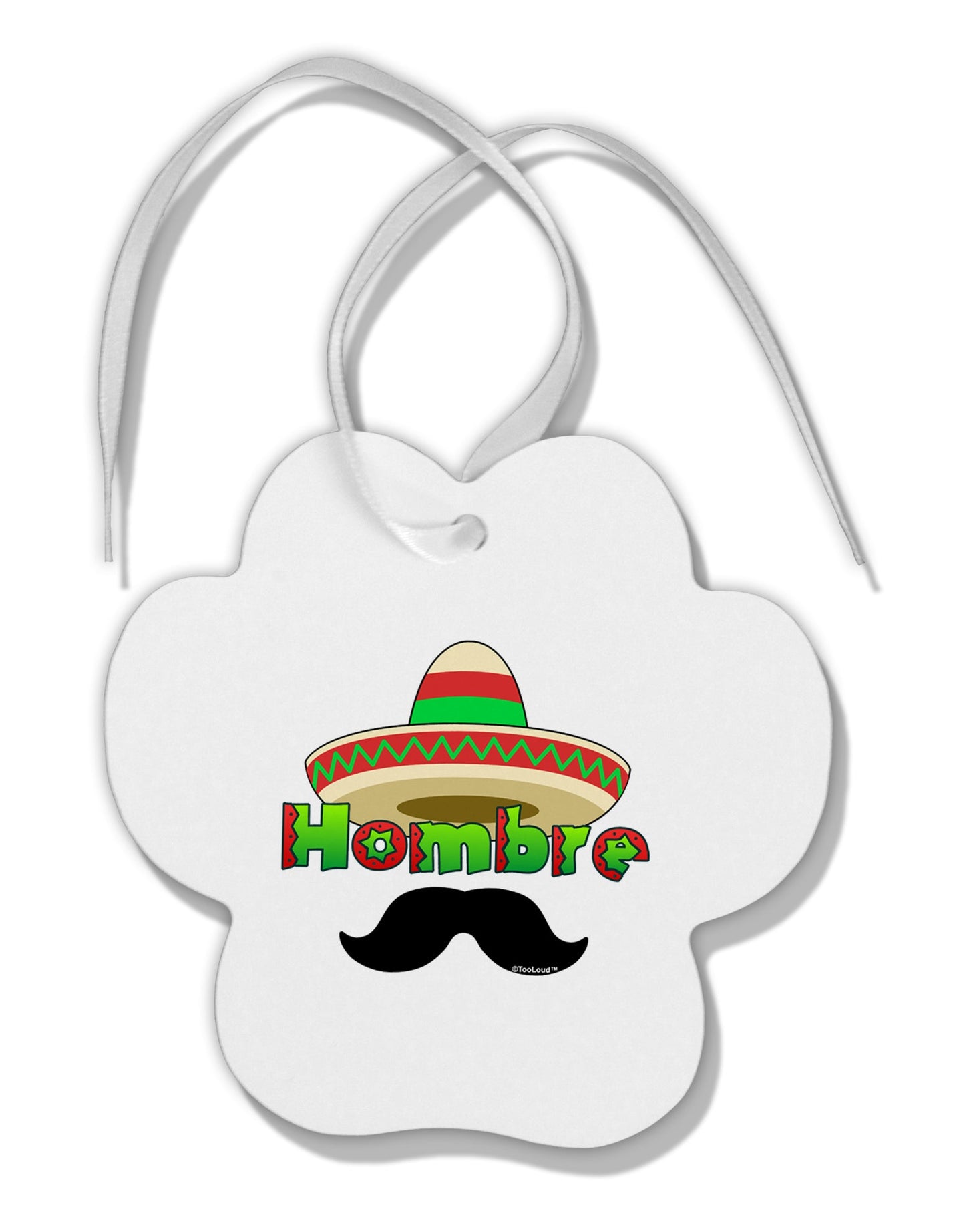 Hombre Sombrero Paw Print Shaped Ornament by TooLoud-Ornament-TooLoud-White-Davson Sales