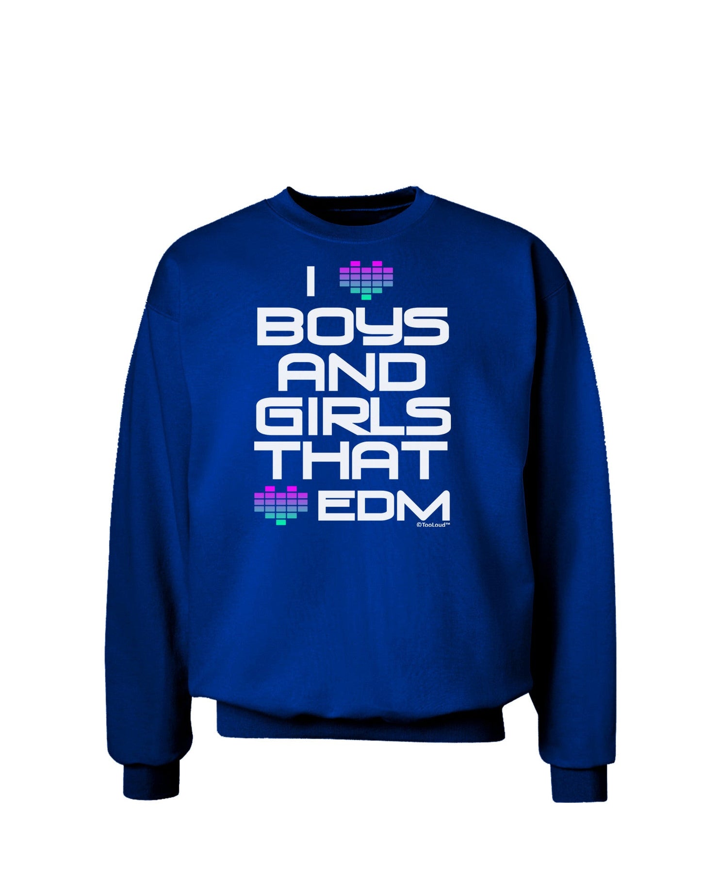 I Heart Boys and Girls That Heart EDM Adult Dark Sweatshirt-Sweatshirts-TooLoud-Deep-Royal-Blue-Small-Davson Sales