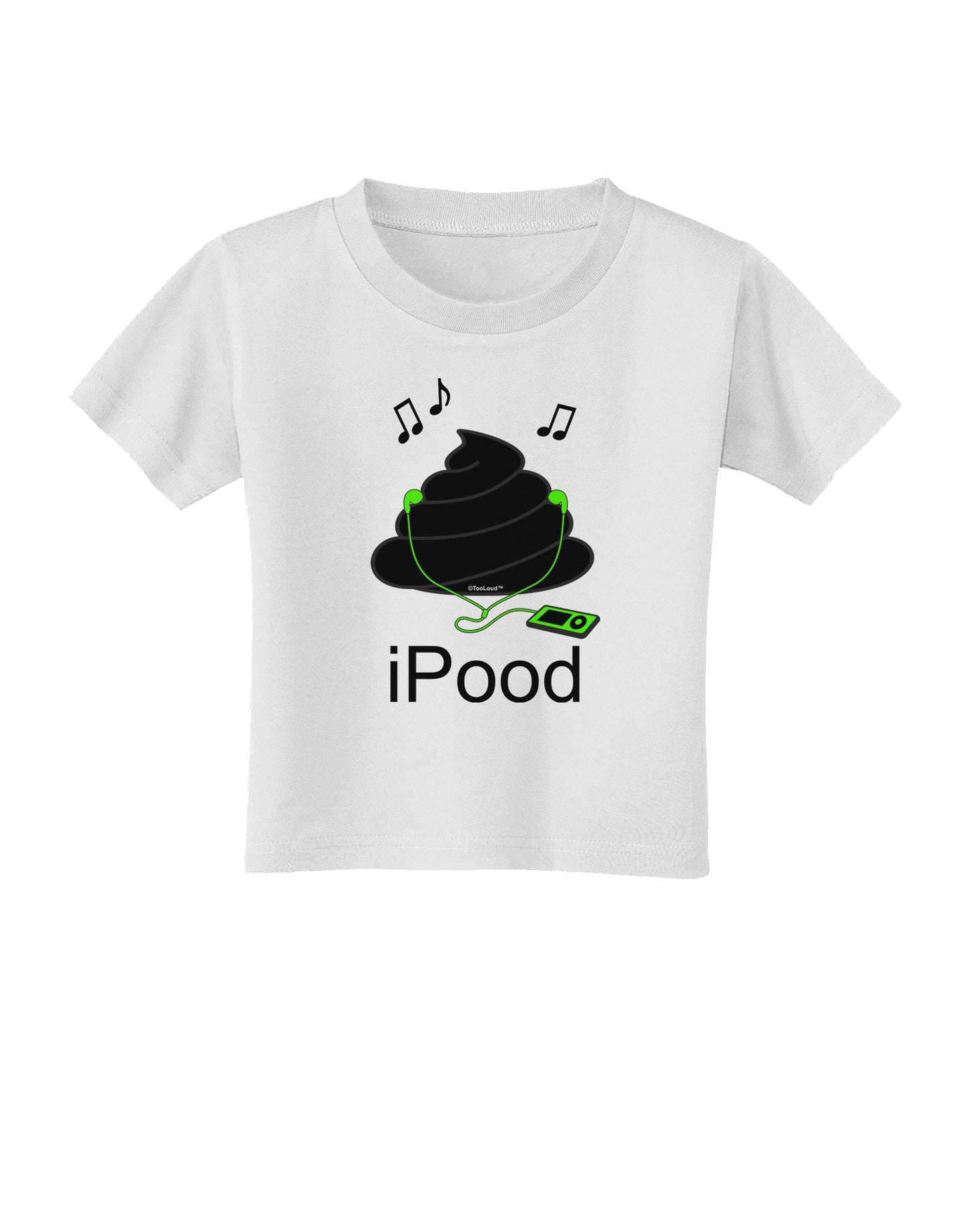 iPood Toddler T-Shirt-Toddler T-Shirt-TooLoud-White-2T-Davson Sales