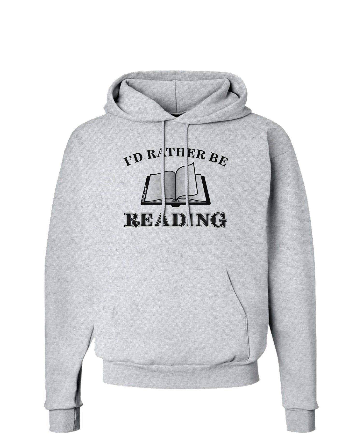 I'd Rather Be Reading Hoodie Sweatshirt-Hoodie-TooLoud-AshGray-Small-Davson Sales