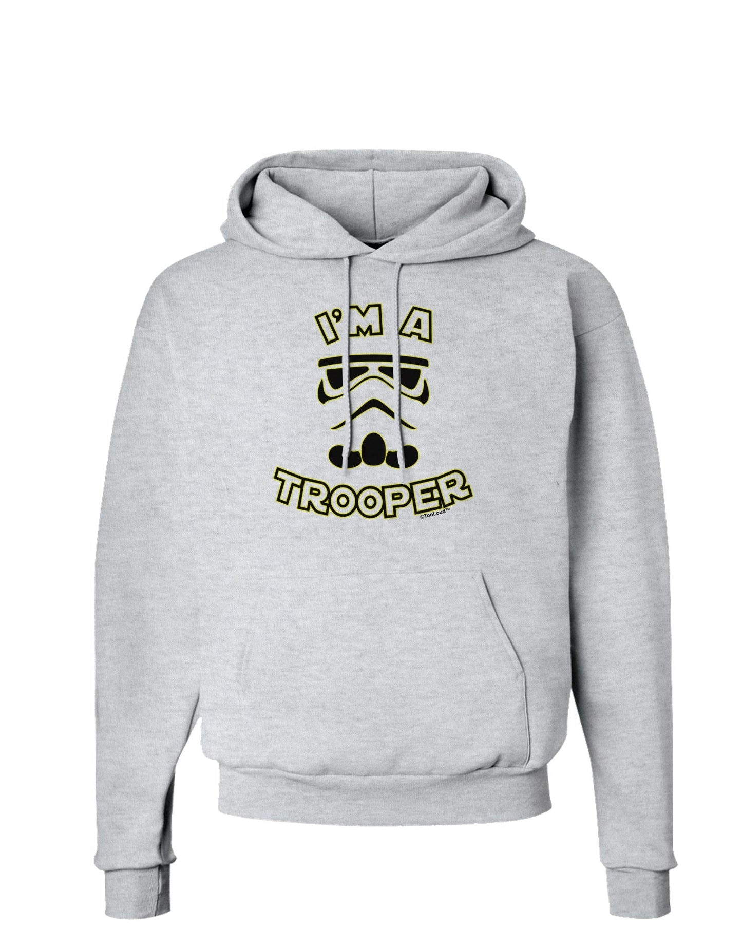 I'm A Trooper Hoodie Sweatshirt-Hoodie-TooLoud-AshGray-Small-Davson Sales