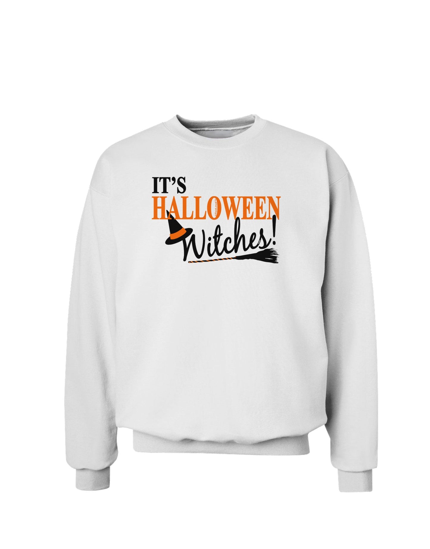 It's Halloween Witches Hat Sweatshirt-Sweatshirts-TooLoud-White-Small-Davson Sales
