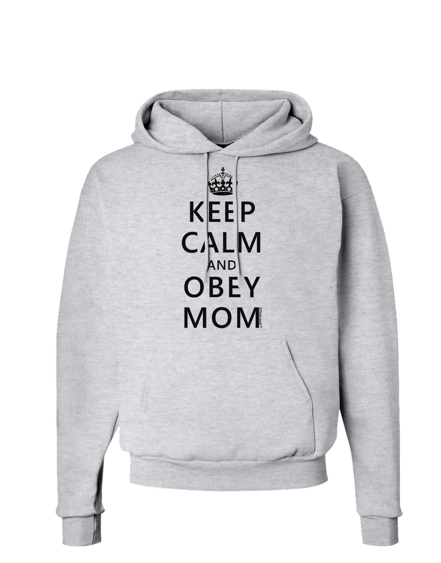 Keep Calm and Obey Mom Hoodie Sweatshirt-Hoodie-TooLoud-AshGray-Small-Davson Sales