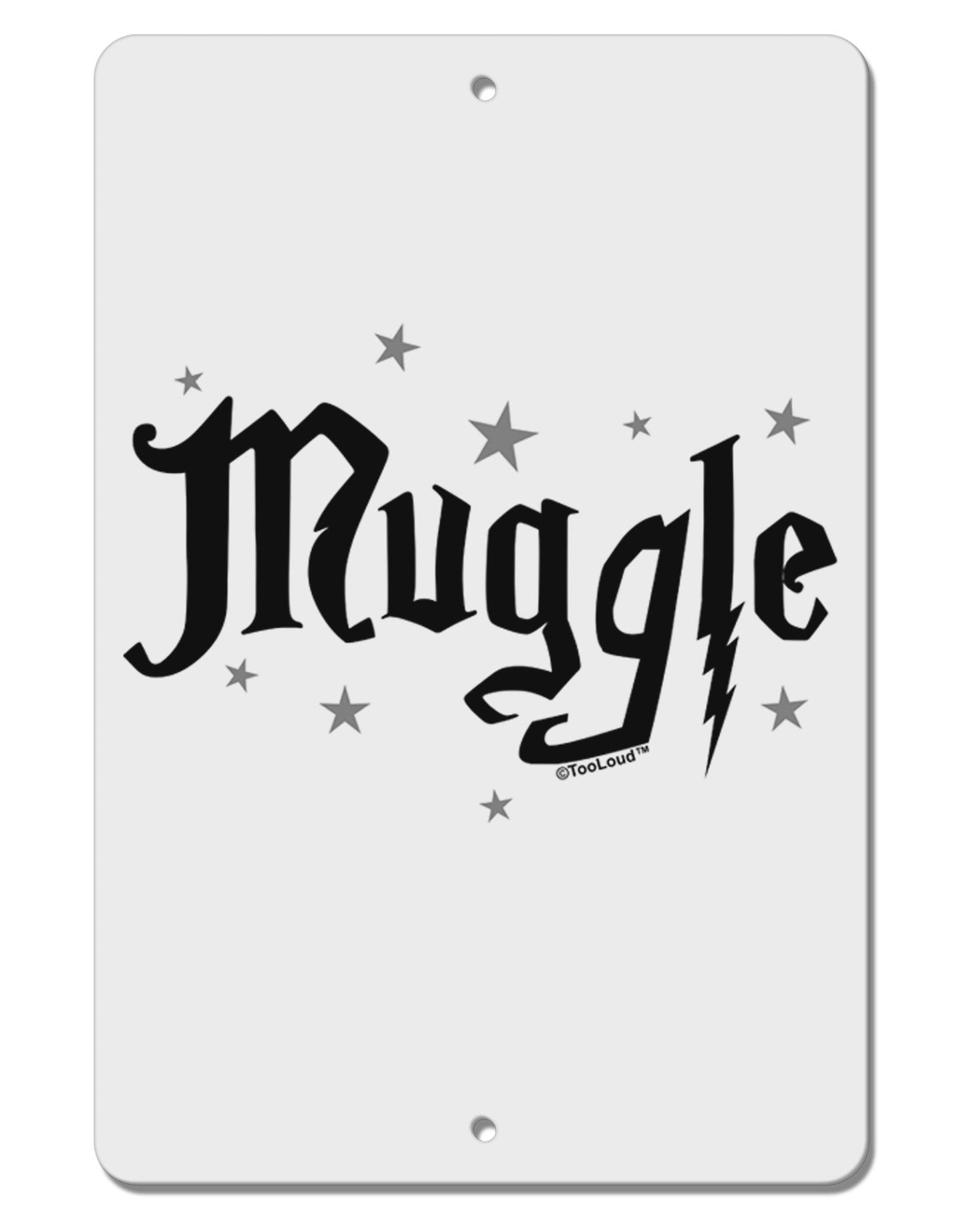 Muggle Aluminum 8 x 12" Sign-TooLoud-White-Davson Sales