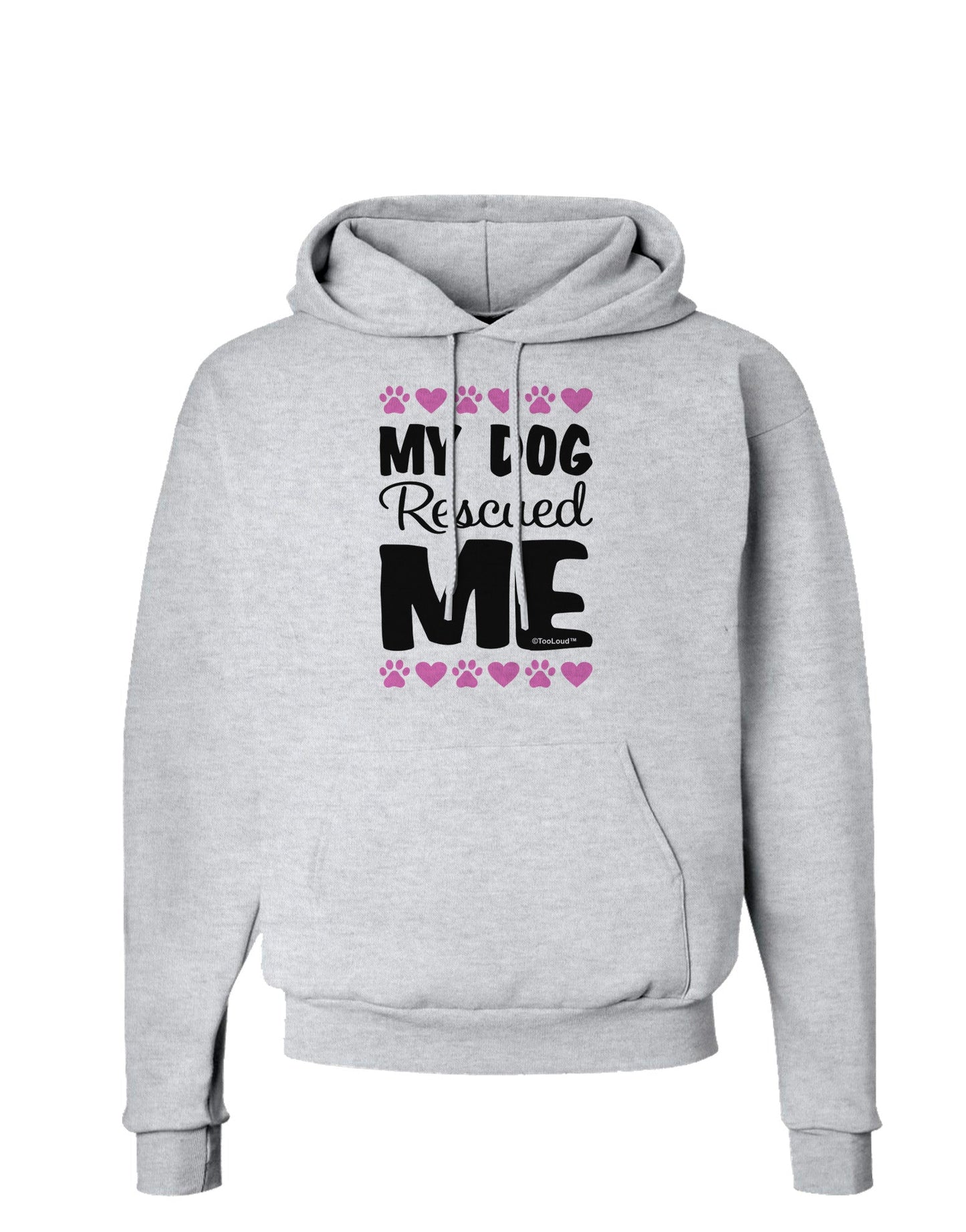 My Dog Rescued Me Hoodie Sweatshirt-Hoodie-TooLoud-AshGray-Small-Davson Sales
