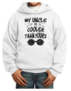 My Uncle is Cooler than yours Youth Hoodie Pullover Sweatshirt-Youth Hoodie-TooLoud-White-XS-Davson Sales
