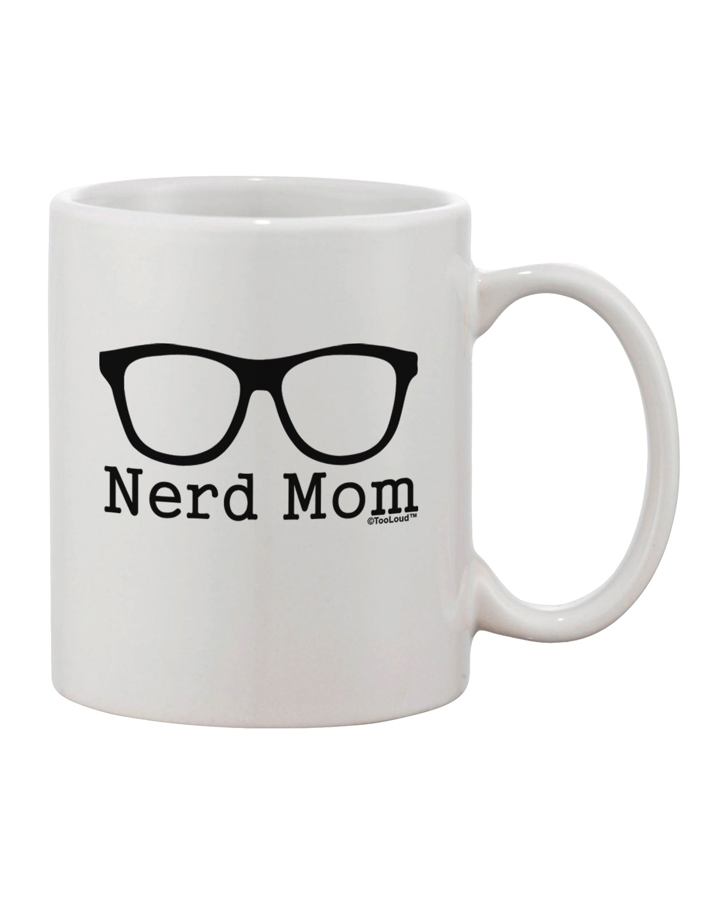 Nerdy Mother - Exquisite 11 oz Coffee Mug with Glasses Print by TooLoud-11 OZ Coffee Mug-TooLoud-White-Davson Sales