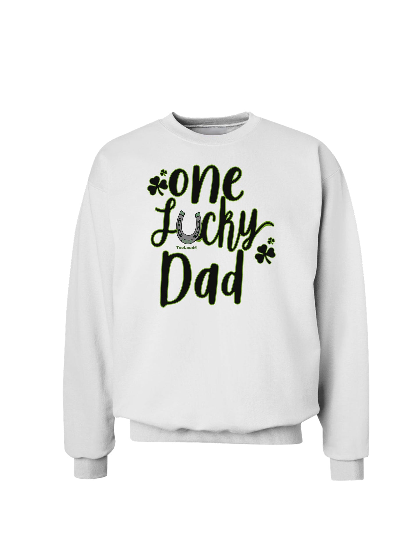 One Lucky Dad Shamrock Sweatshirt-Sweatshirts-TooLoud-White-Small-Davson Sales