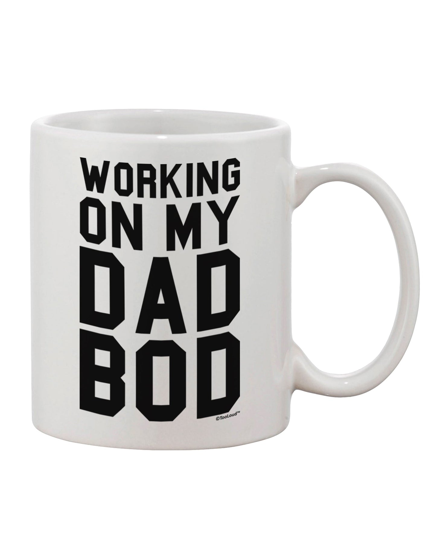 Premium Dad Bod 11 oz Coffee Mug - Expertly Crafted by TooLoud-11 OZ Coffee Mug-TooLoud-White-Davson Sales
