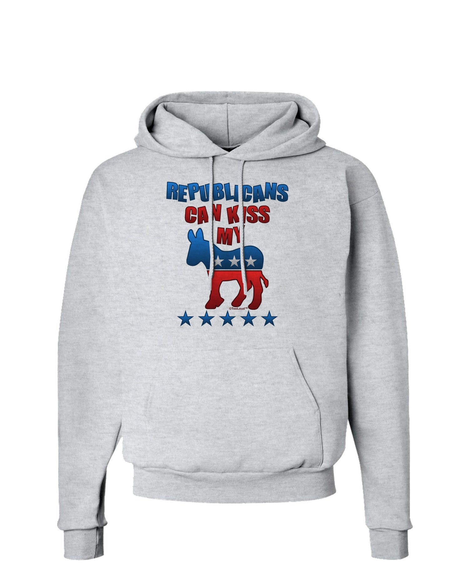 Republicans Can Kiss My - Democrat Hoodie Sweatshirt-Hoodie-TooLoud-AshGray-Small-Davson Sales