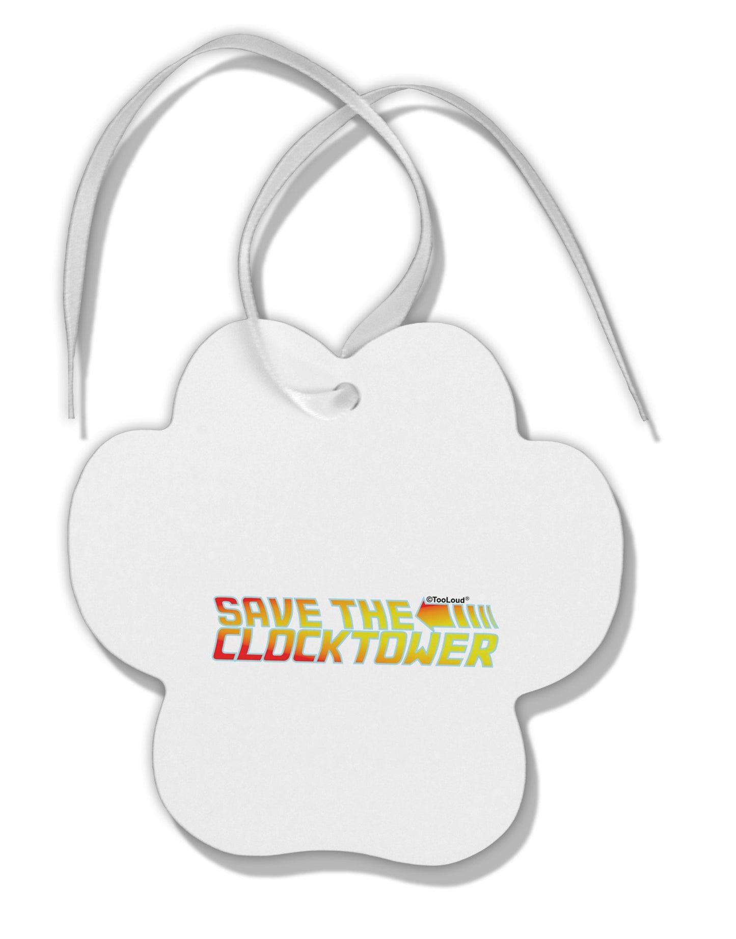 Save The Clock Tower Paw Print Shaped Ornament by TooLoud-Ornament-TooLoud-White-Davson Sales