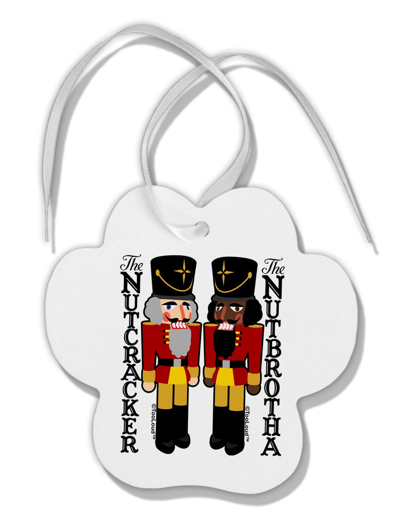 The Nutcracker and Nutbrotha Paw Print Shaped Ornament by TooLoud-TooLoud-White-Davson Sales