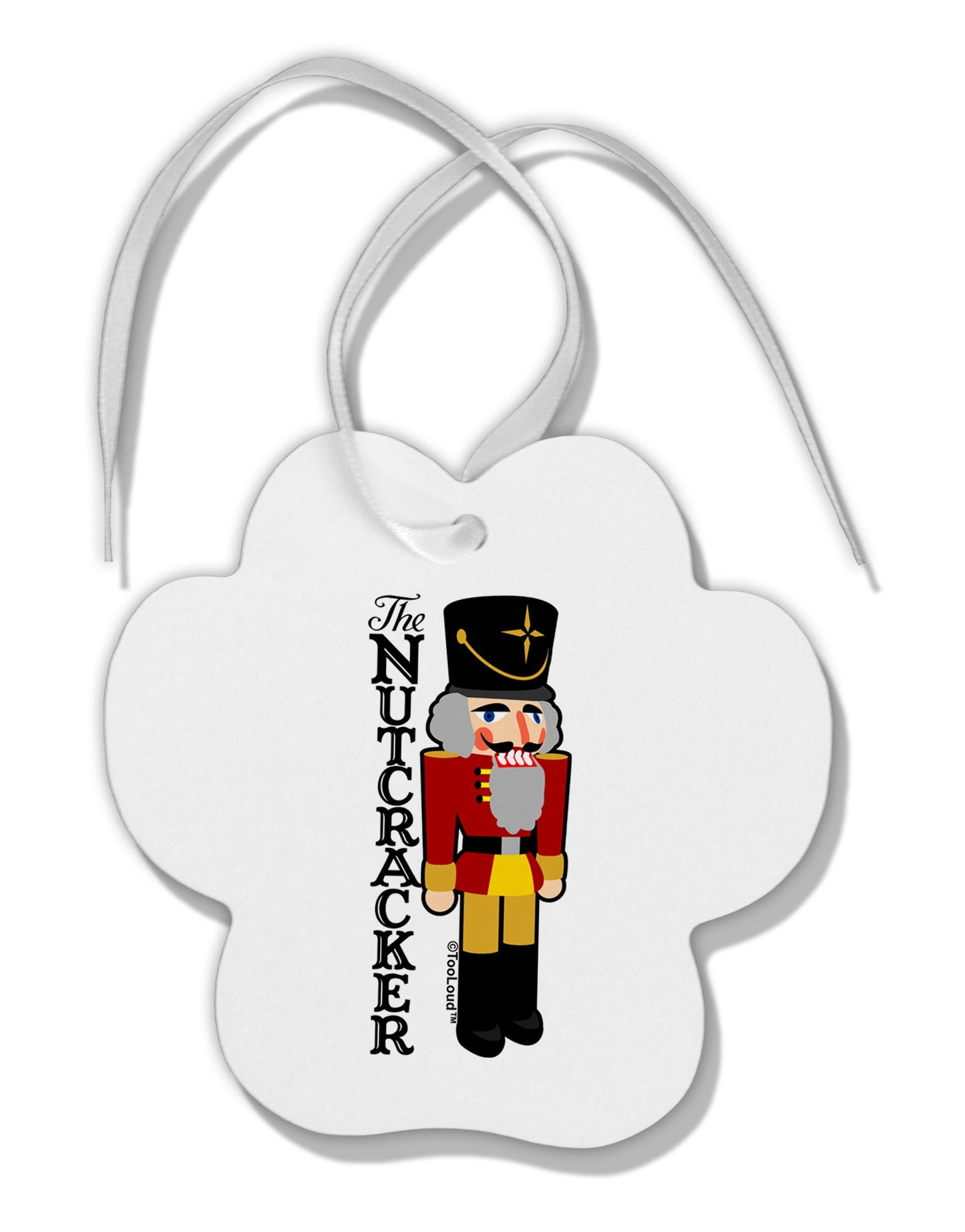 The Nutcracker with Text Paw Print Shaped Ornament by TooLoud-TooLoud-White-Davson Sales
