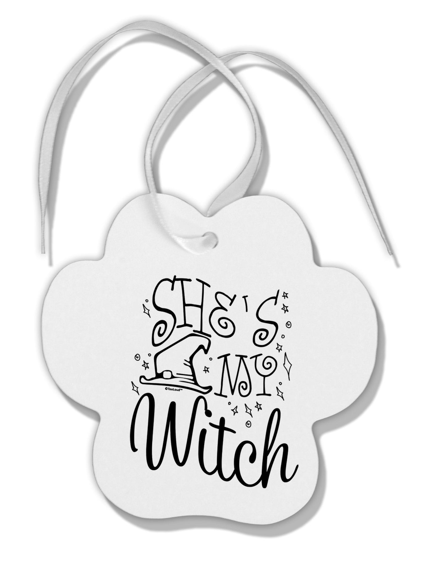 TooLoud She's My Witch Paw Print Shaped Ornament-Ornament-TooLoud-Davson Sales