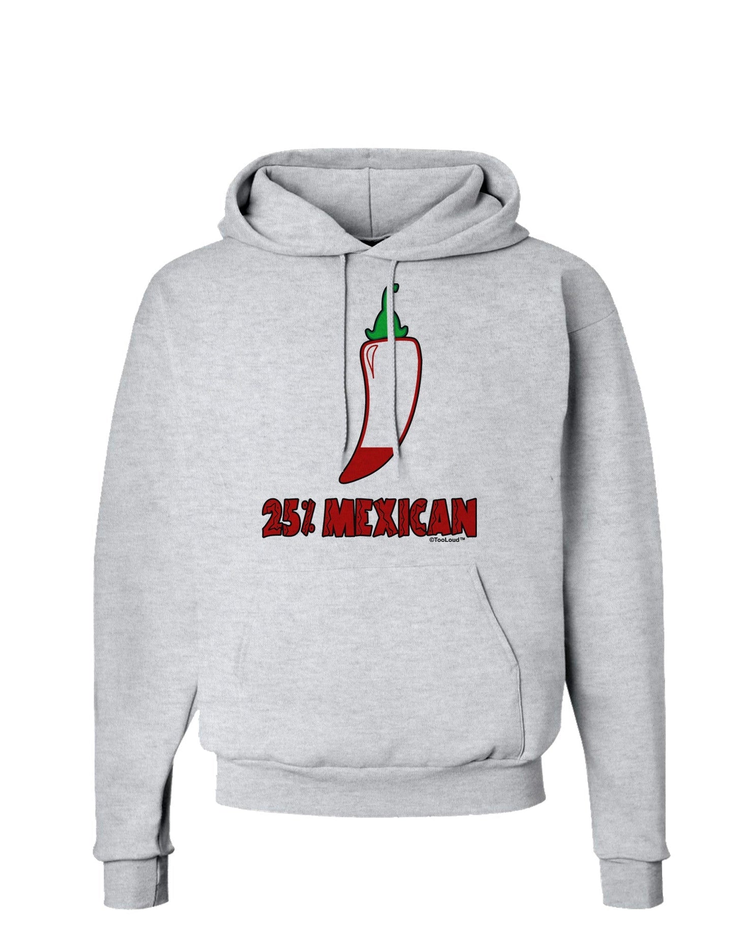 Twenty-Five Percent Mexican Hoodie Sweatshirt-Hoodie-TooLoud-AshGray-Small-Davson Sales