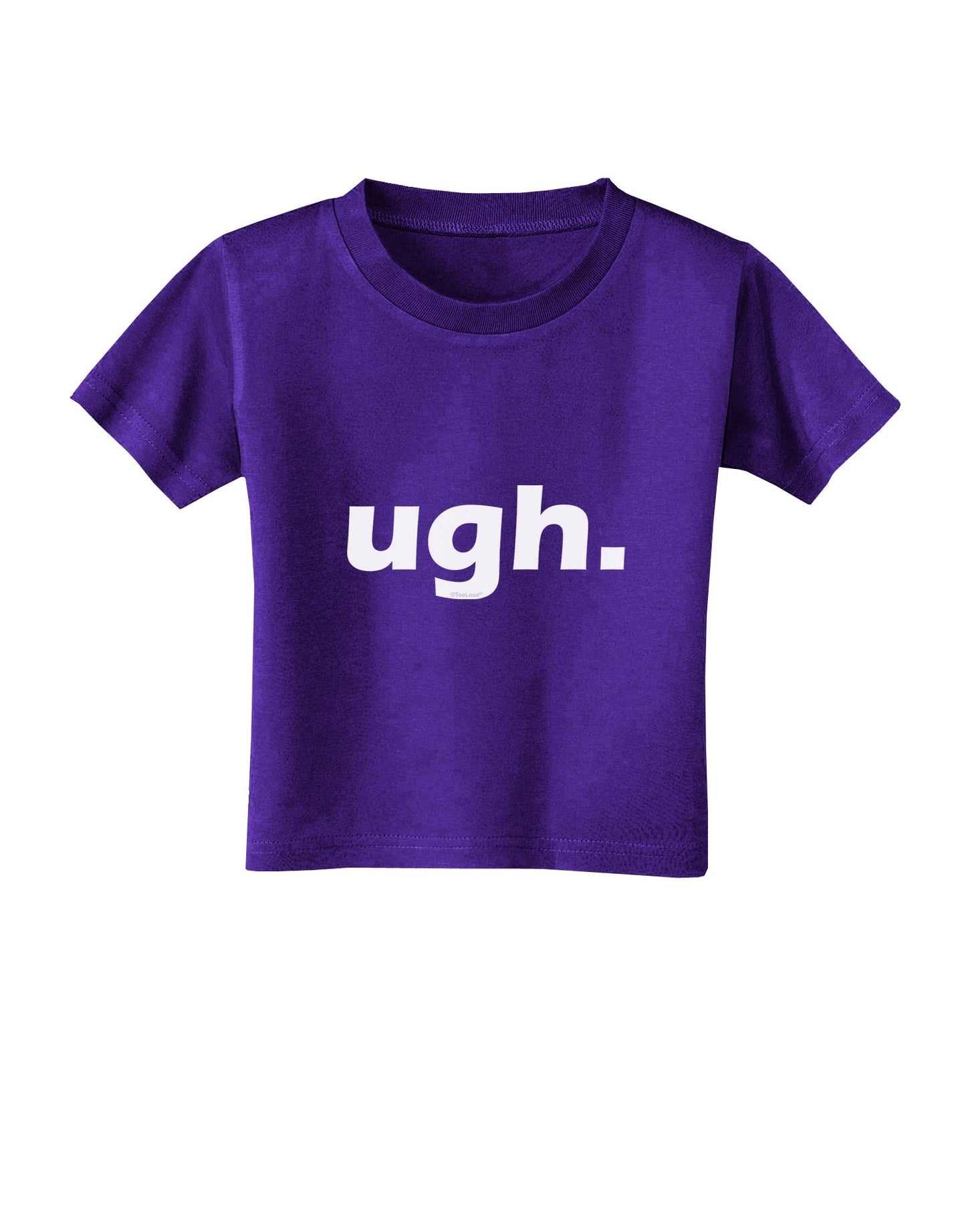 ugh funny text Toddler T-Shirt Dark by TooLoud-Toddler T-Shirt-TooLoud-Purple-2T-Davson Sales