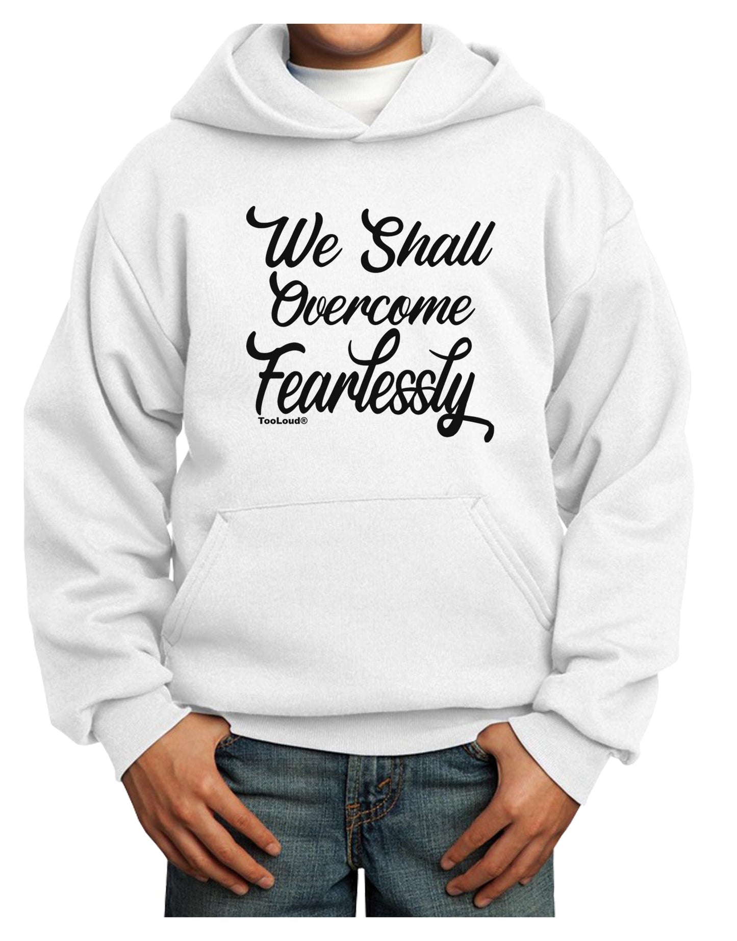We shall Overcome Fearlessly Youth Hoodie Pullover Sweatshirt-Youth Hoodie-TooLoud-White-XS-Davson Sales