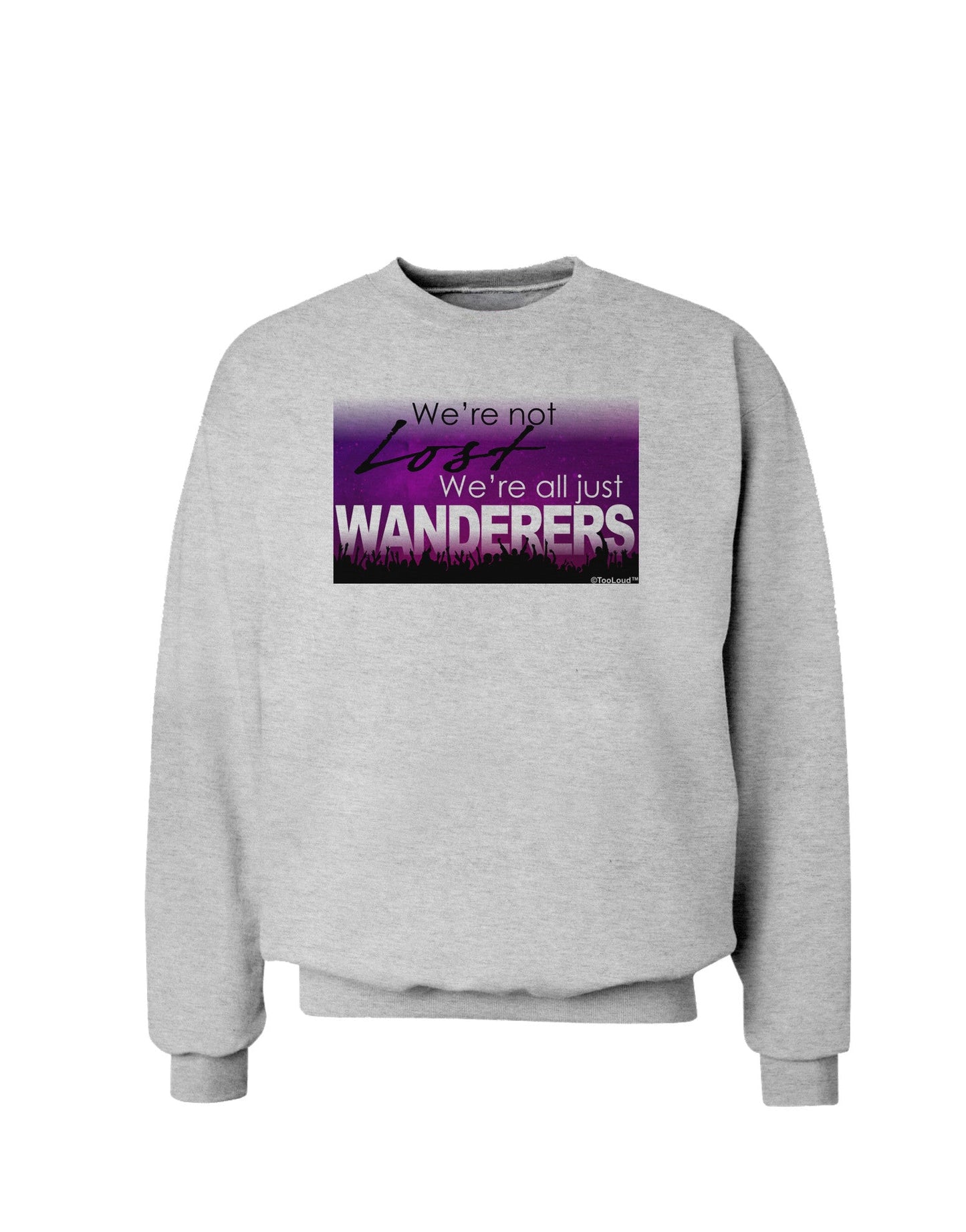 We're All Just Wanderers Sweatshirt-Sweatshirts-TooLoud-AshGray-Small-Davson Sales