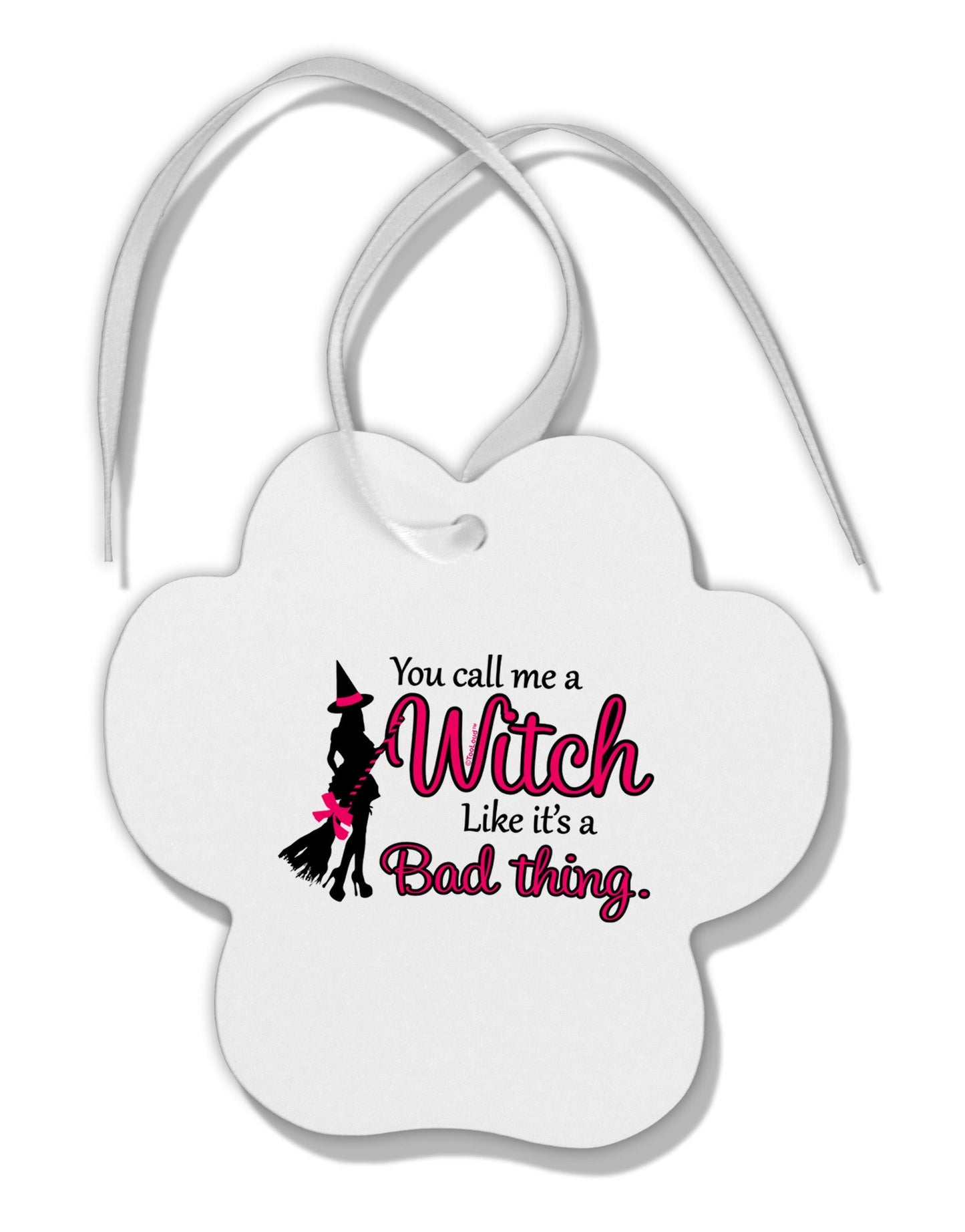 Witch - Bad Thing Paw Print Shaped Ornament-Ornament-TooLoud-White-Davson Sales