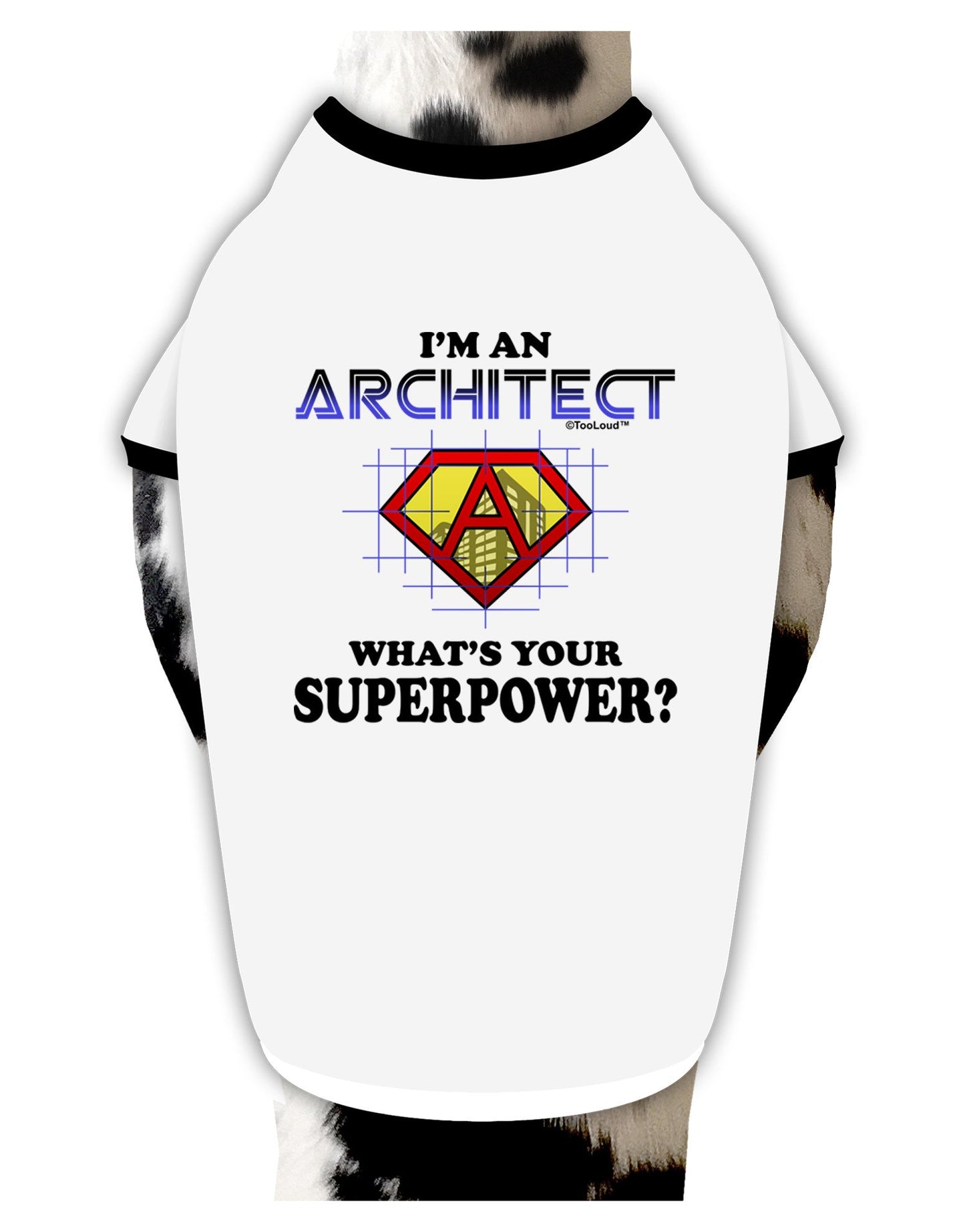 Architect - Superpower Dog Shirt-Dog Shirt-TooLoud-White-with-Black-XL-Davson Sales