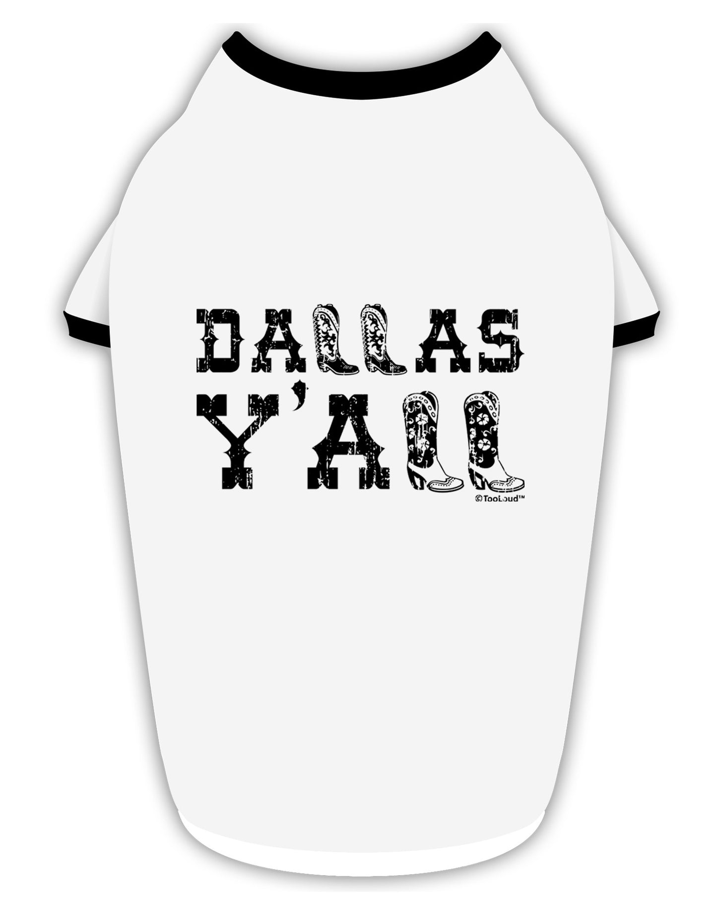 Dallas Y'all - Boots - Texas Pride Stylish Cotton Dog Shirt-Dog Shirt-TooLoud-White-with-Black-Small-Davson Sales