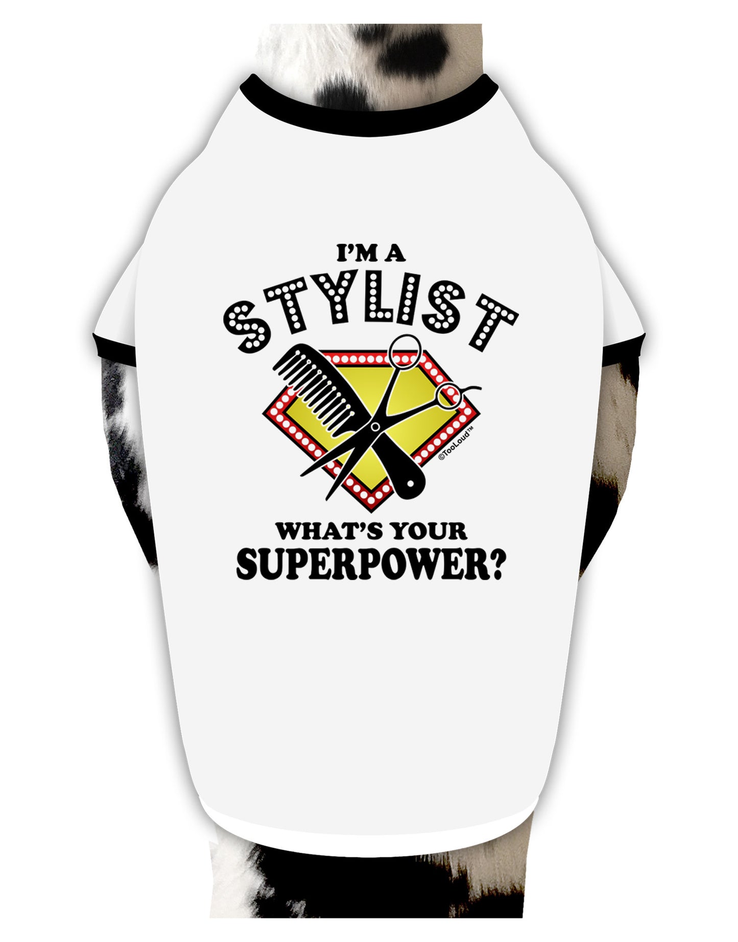 Stylist - Superpower Dog Shirt-Dog Shirt-TooLoud-White-with-Black-Small-Davson Sales