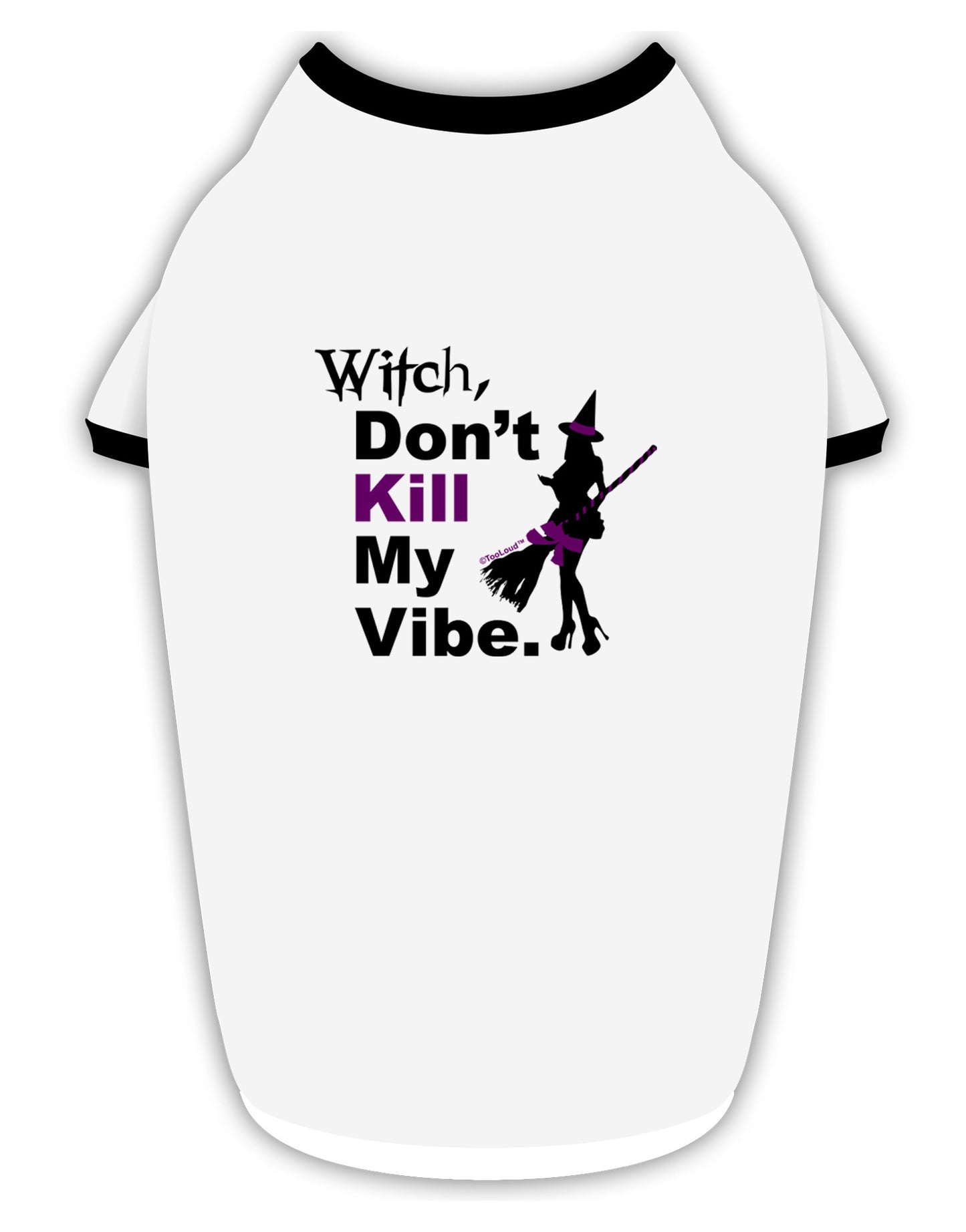 Don’t Kill My Vibe Stylish Cotton Dog Shirt-Dog Shirt-TooLoud-White-with-Black-Small-Davson Sales