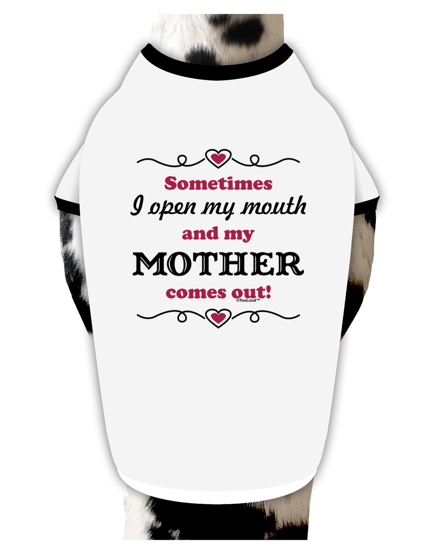 My Mother Comes Out Dog Shirt-Dog Shirt-TooLoud-White-with-Black-Small-Davson Sales
